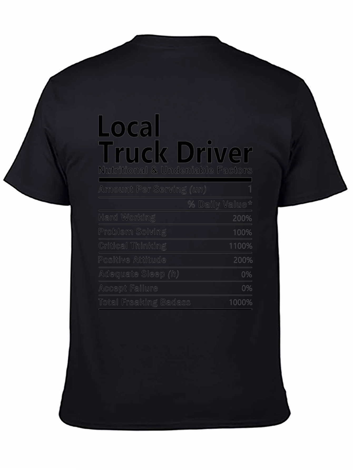 Local Truck Driver Nutrition Facts T-Shirt