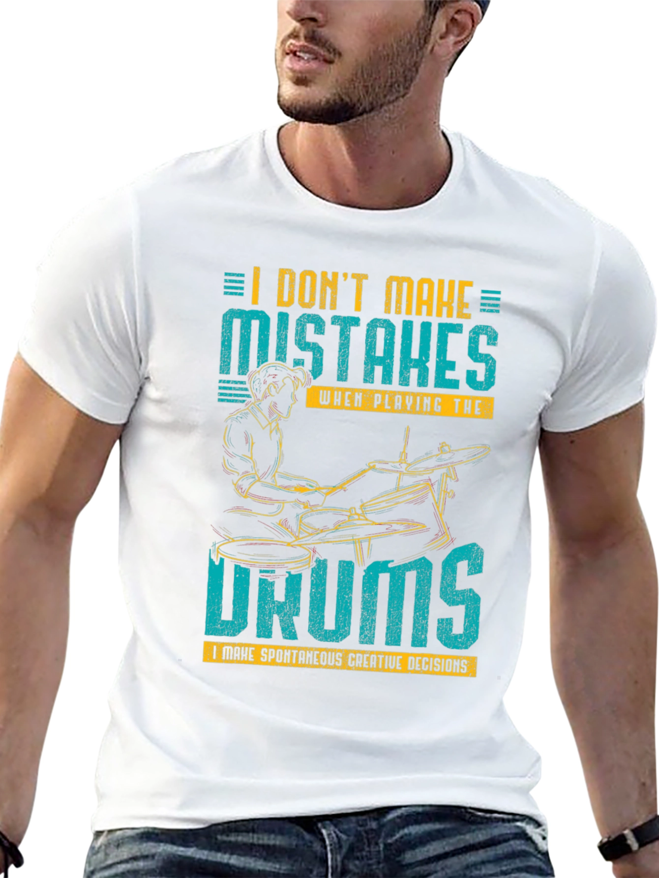 Drummer T-Shirt: I Dont Make Mistakes!