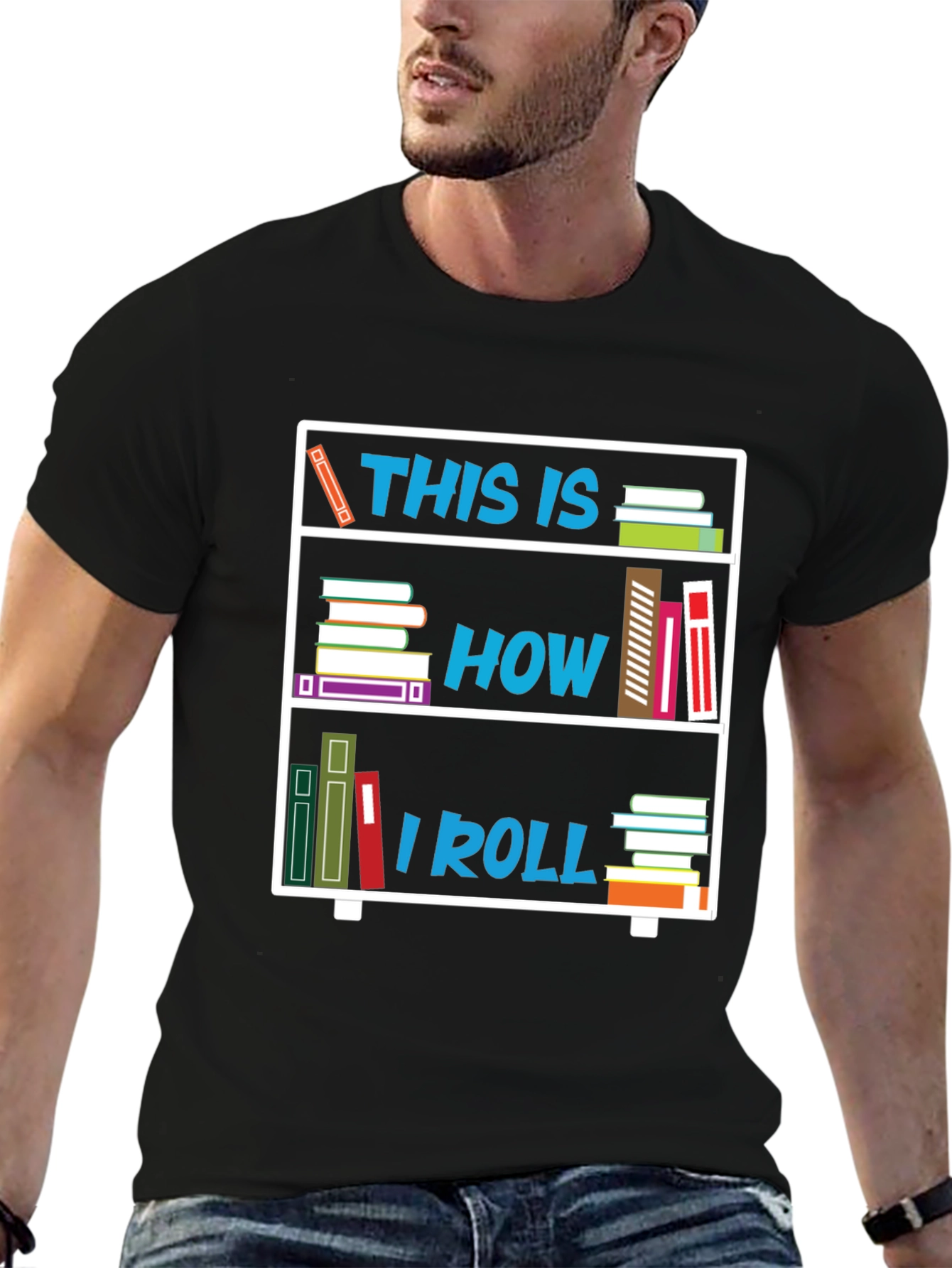 This Is How I Roll Bookshelf T-Shirt
