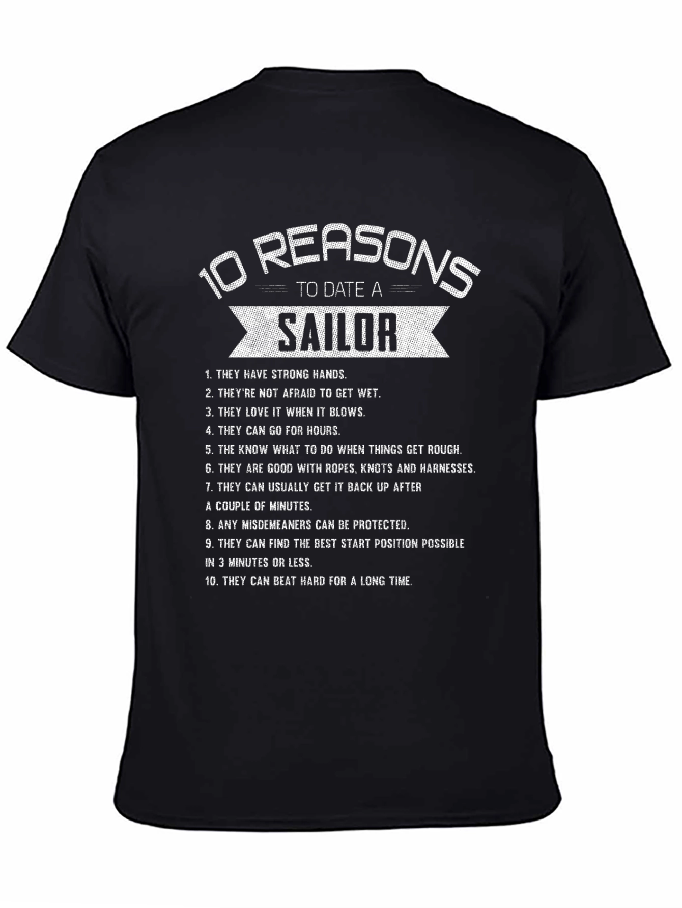 10 Reasons to Date a Sailor Graphic Tee