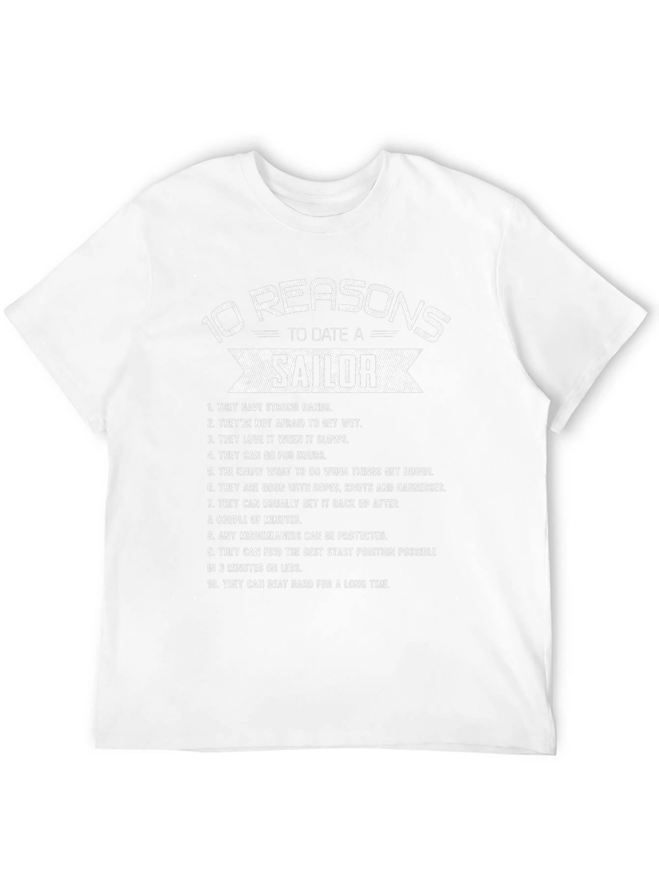 10 Reasons to Date a Sailor Graphic Tee