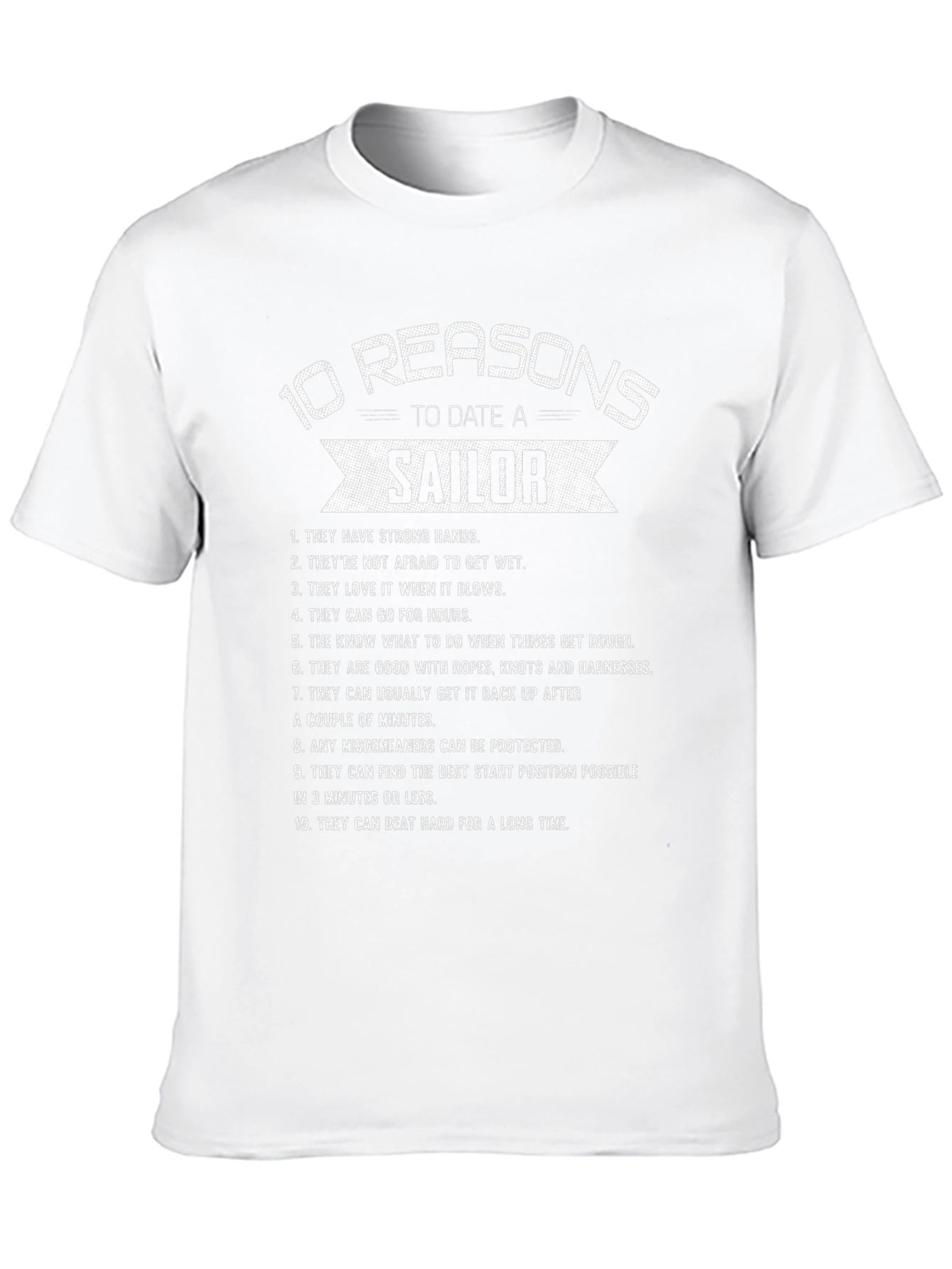 10 Reasons to Date a Sailor Graphic Tee