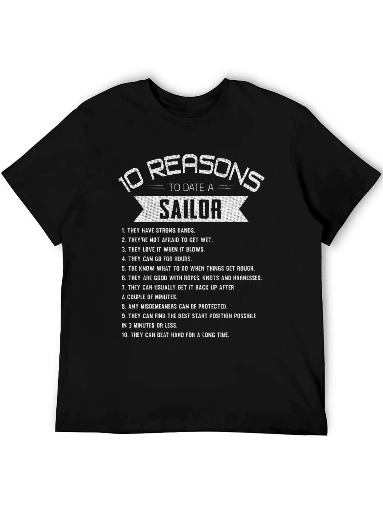 10 Reasons to Date a Sailor Graphic Tee