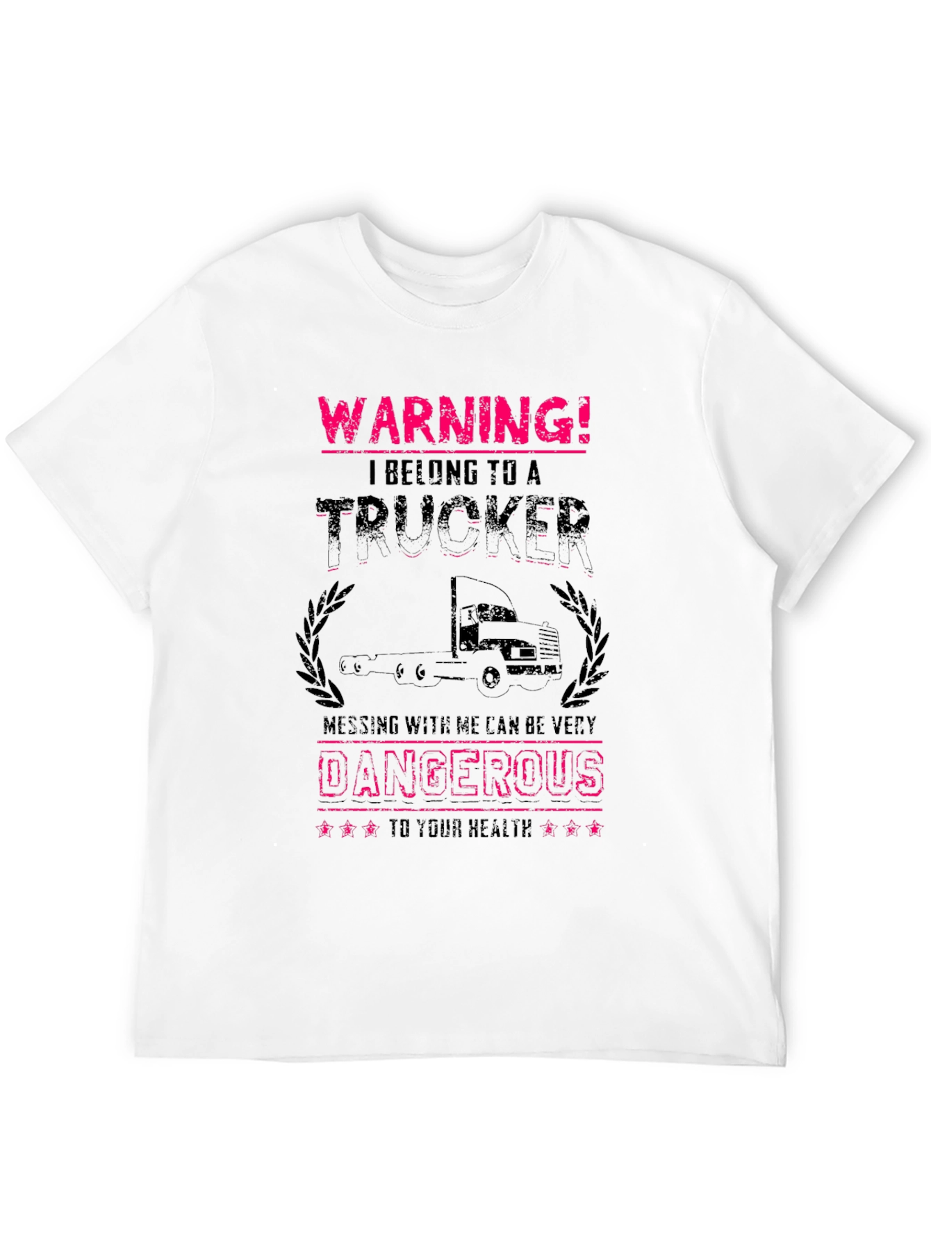 Warning! Trucker T-Shirt