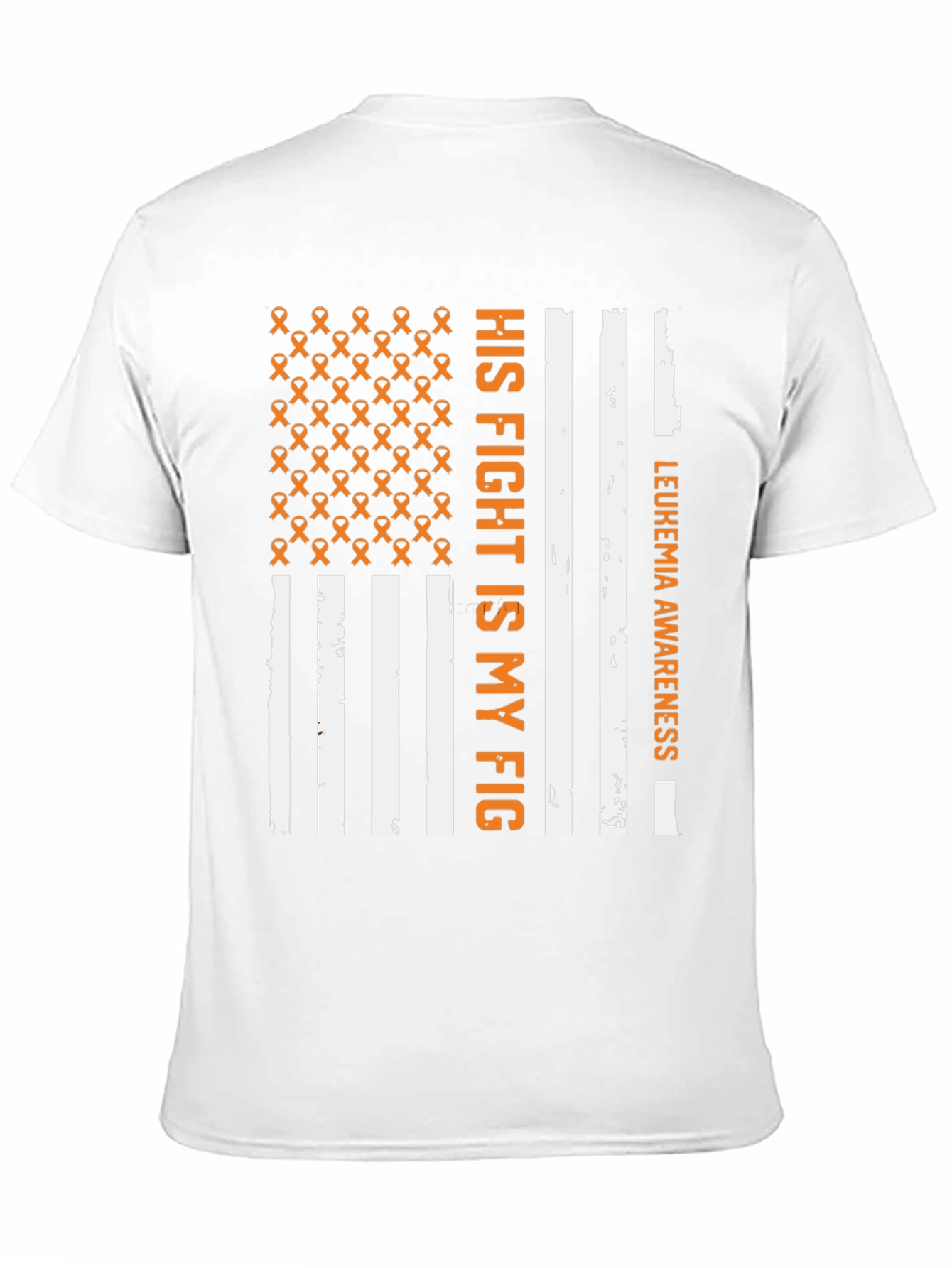 Leukemia Awareness T-Shirt - His Fight is My Fight