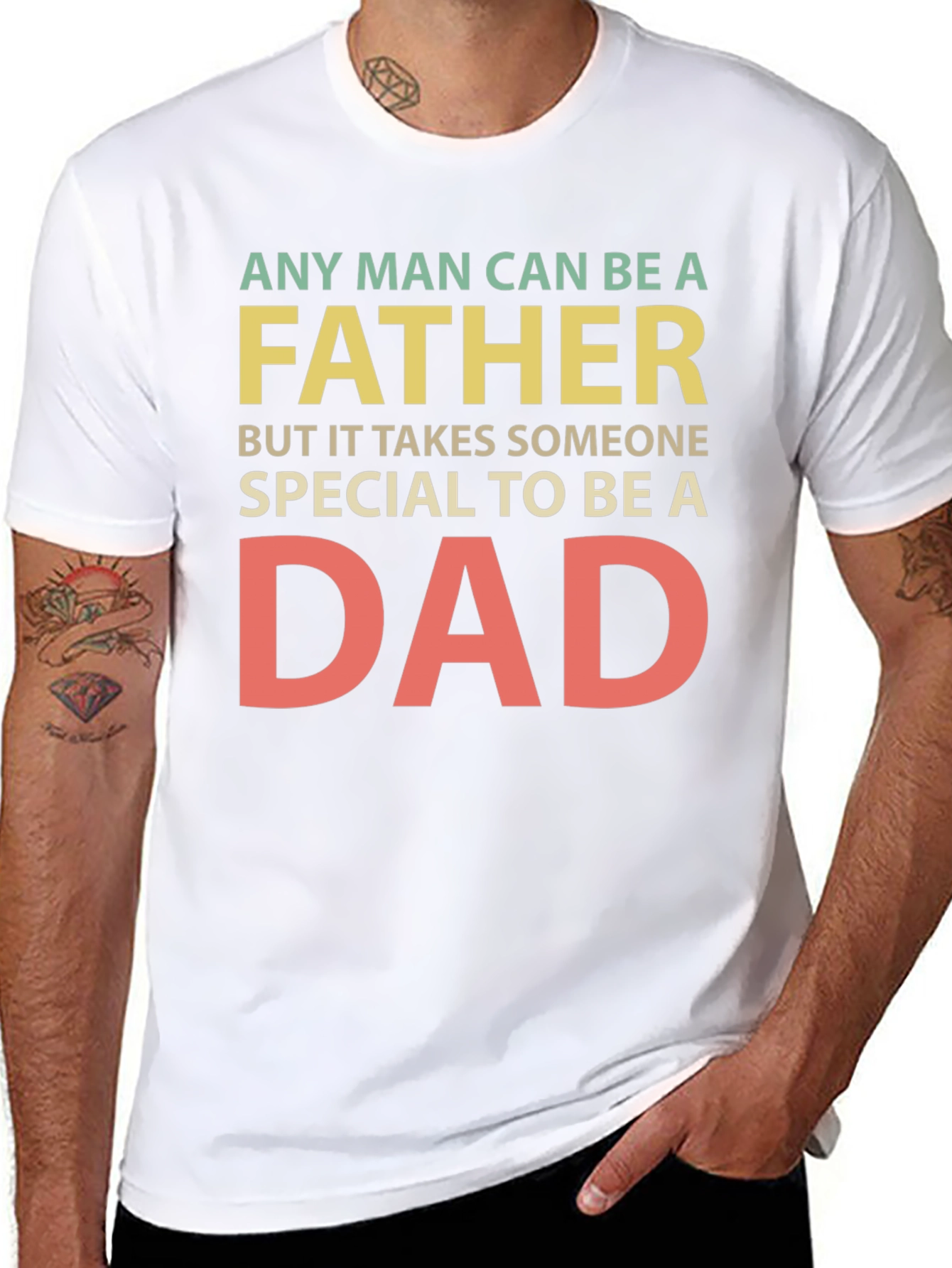 Any Man Can Be a Father T-Shirt