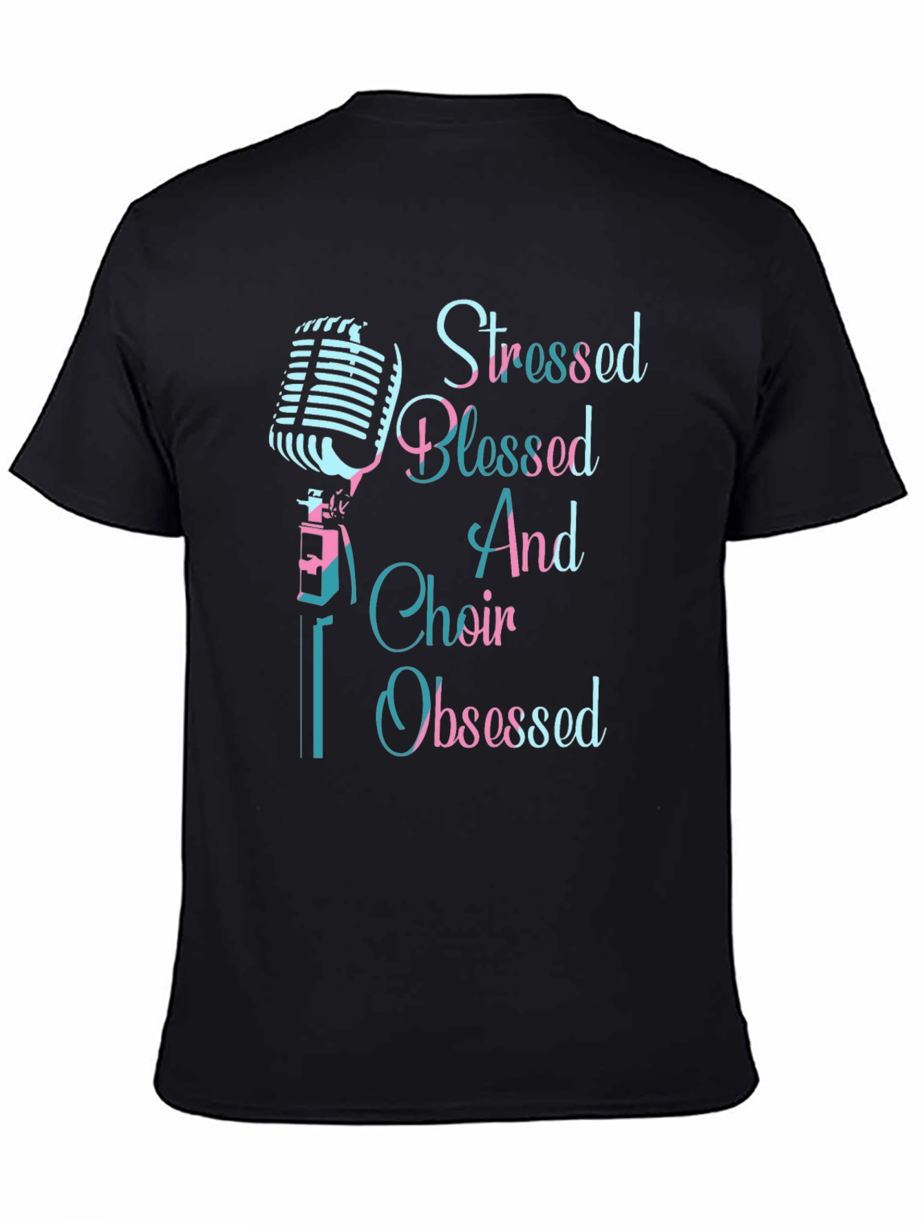 Stressed Blessed Choir Obsessed T-Shirt