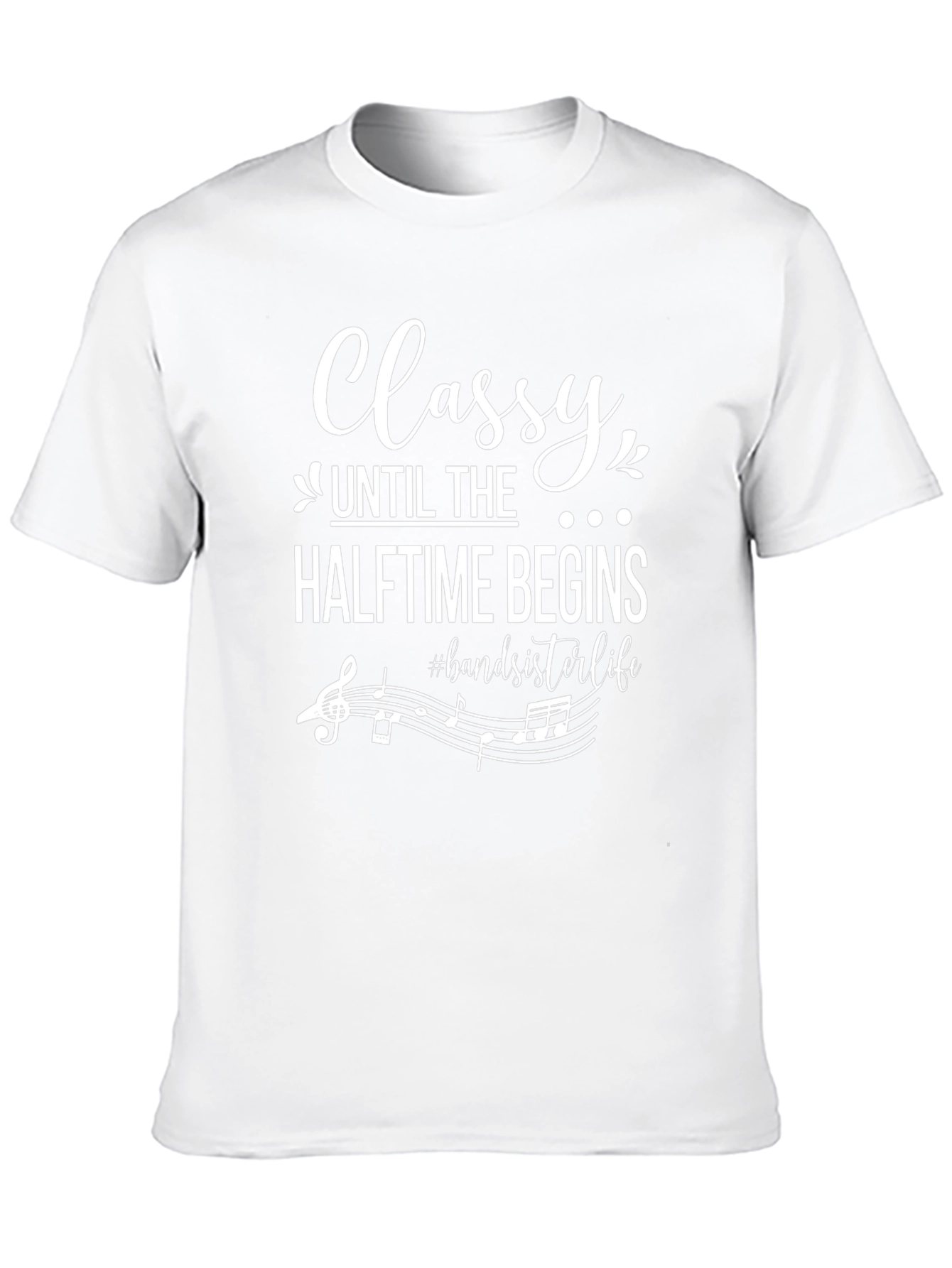 Classy Halftime Band Sister Life Graphic Tee