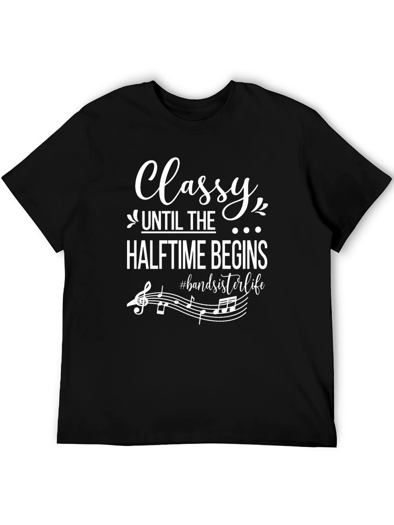 Classy Halftime Band Sister Life Graphic Tee
