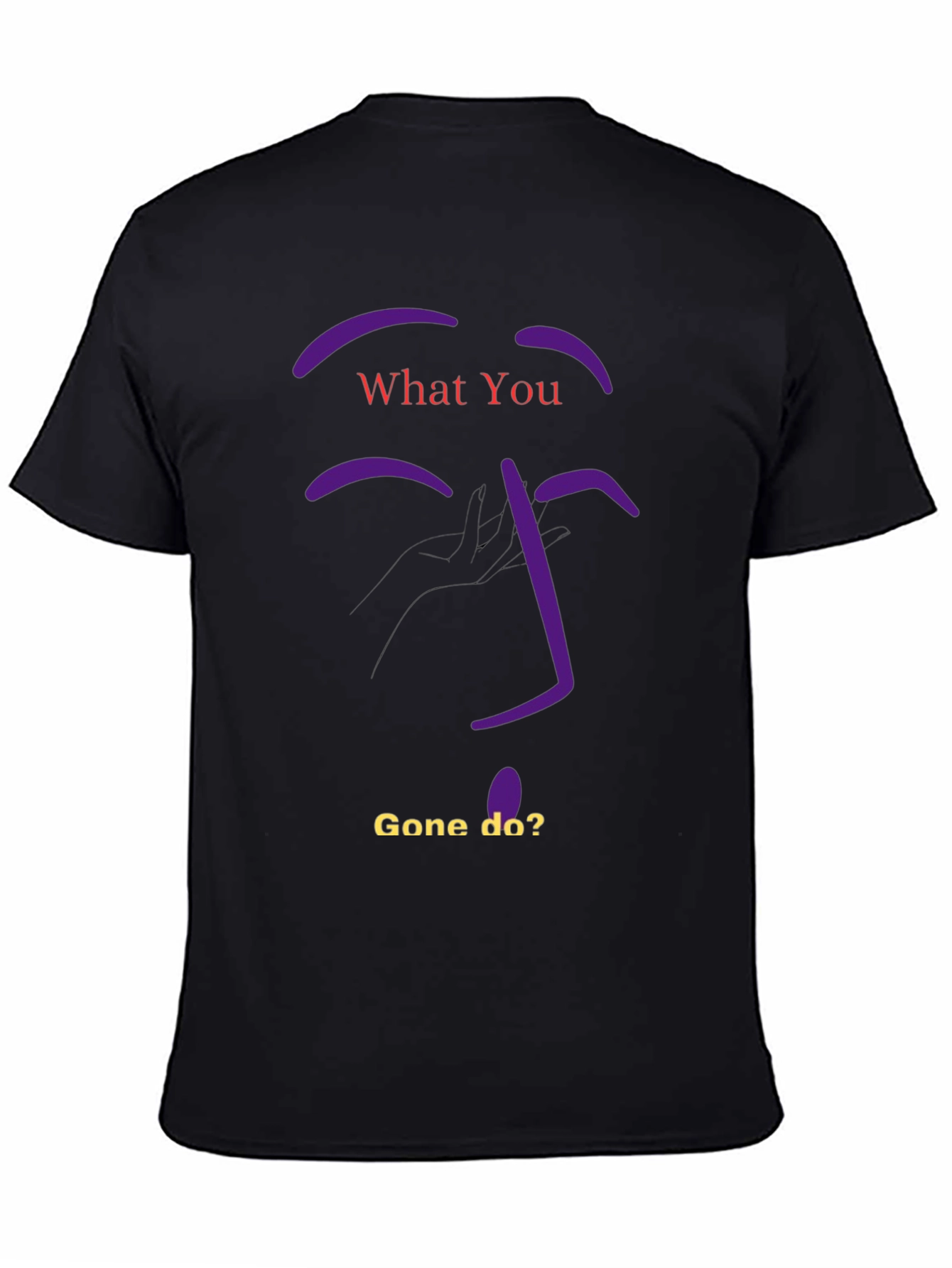 Whatcha Gone Do? Graphic Tee