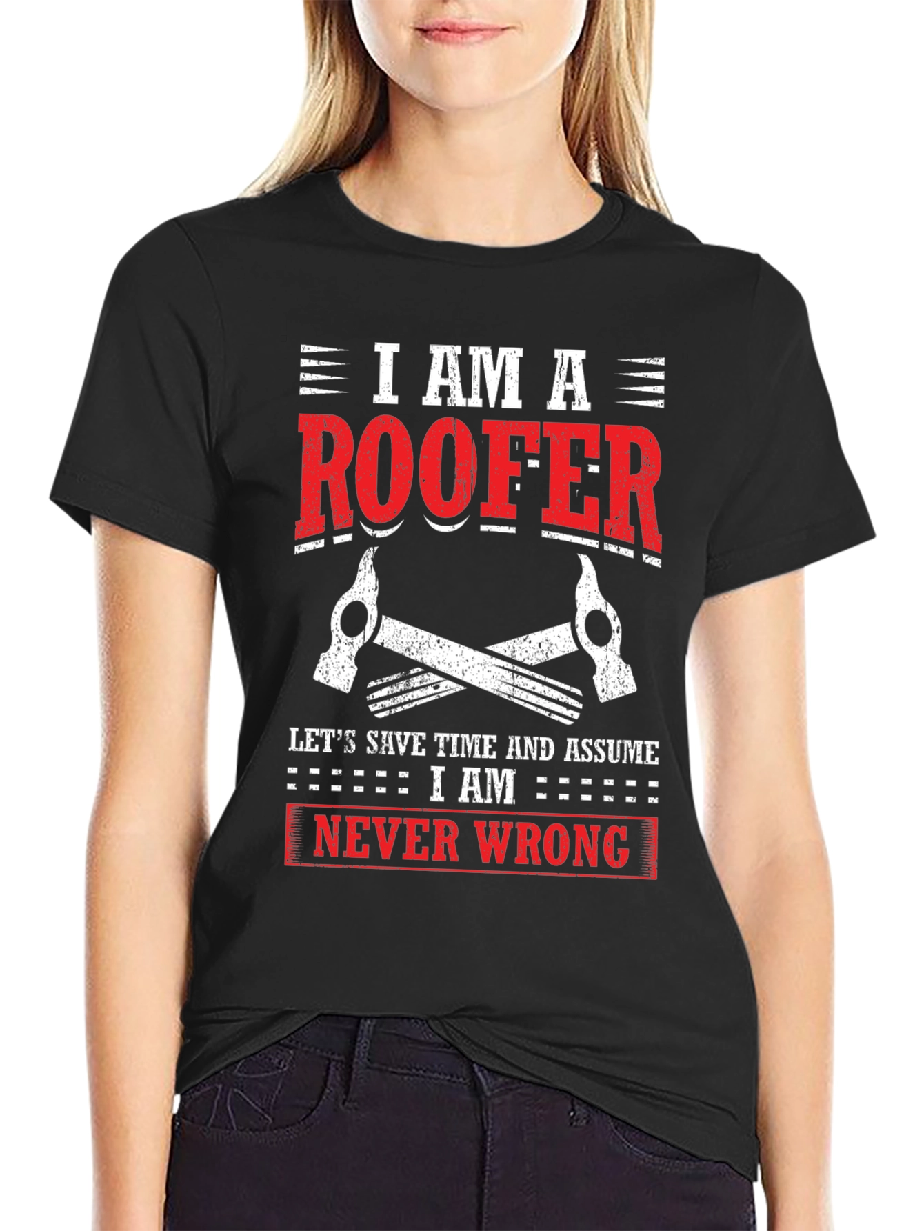 I Am A Roofer Graphic Tee