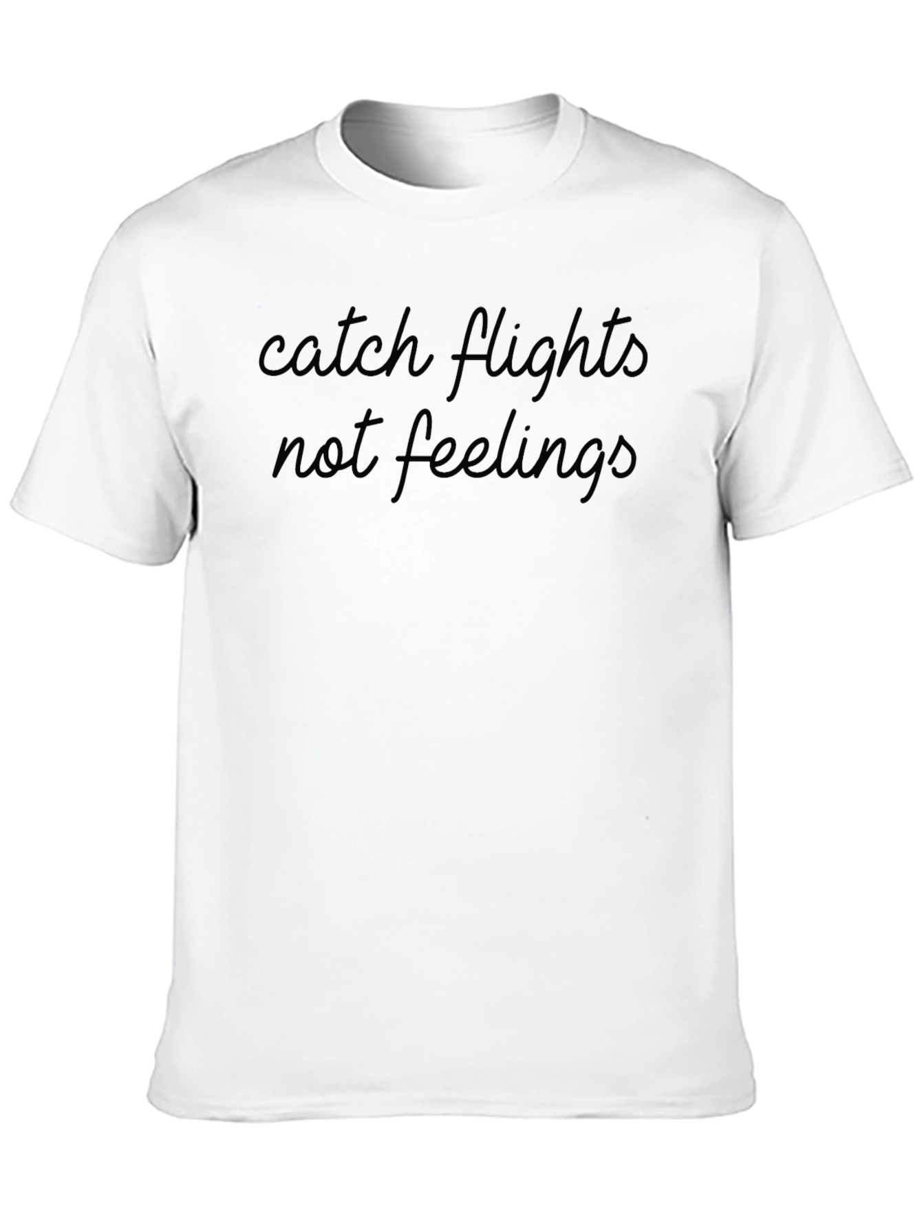 Catch Flights Not Feelings Black T-Shirt