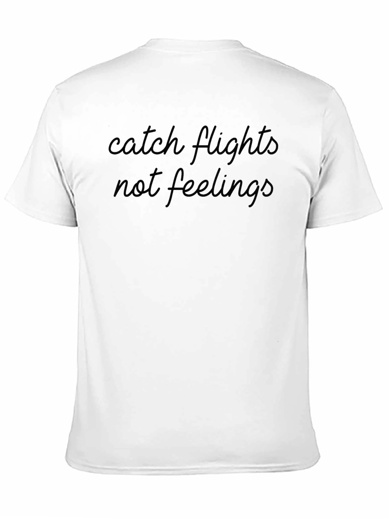 Catch Flights Not Feelings Black T-Shirt