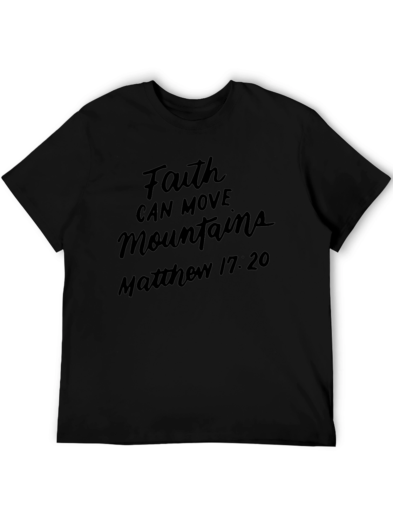 Faith Can Move Mountains T-Shirt