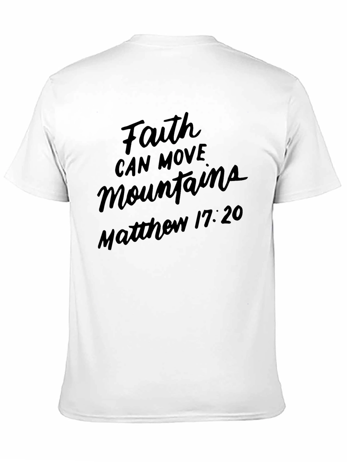 Faith Can Move Mountains T-Shirt