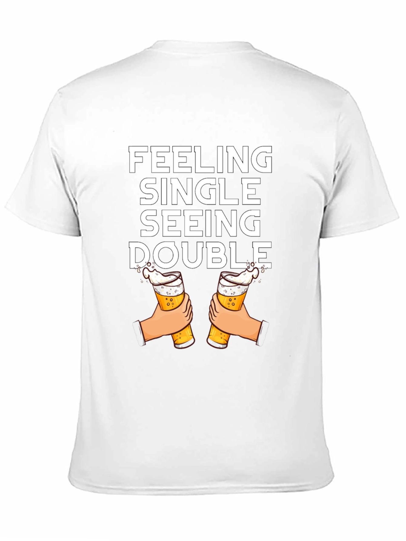 Feeling Single Seeing Double T-Shirt