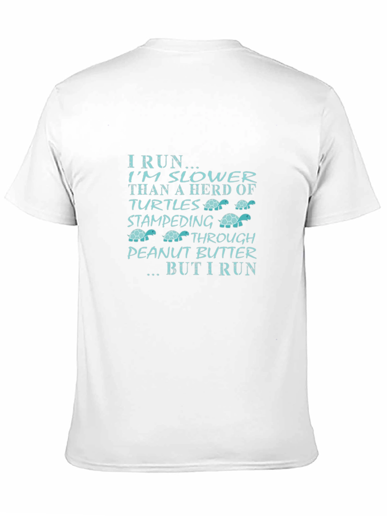 I Run Slower Turtle Humor T-Shirt
