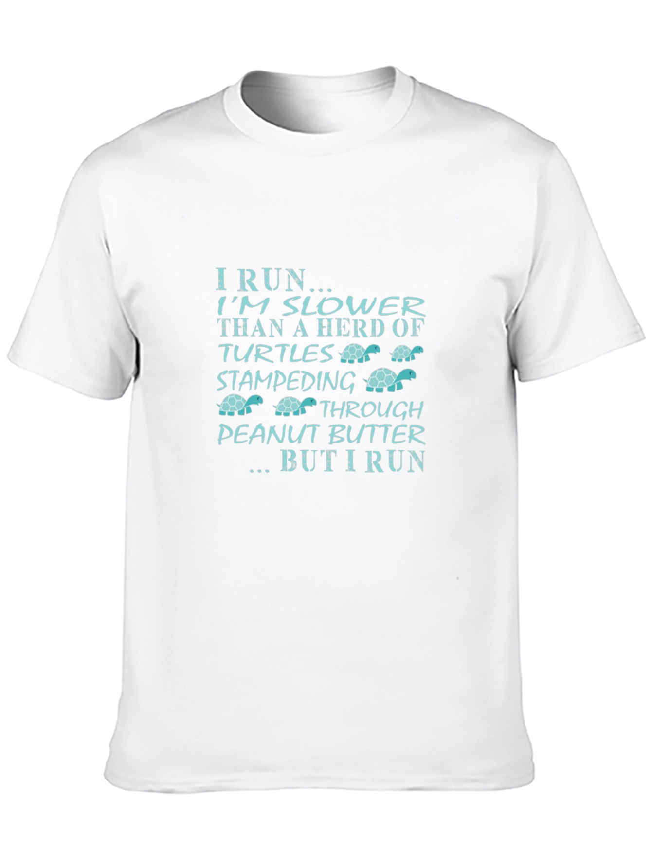 I Run Slower Turtle Humor T-Shirt