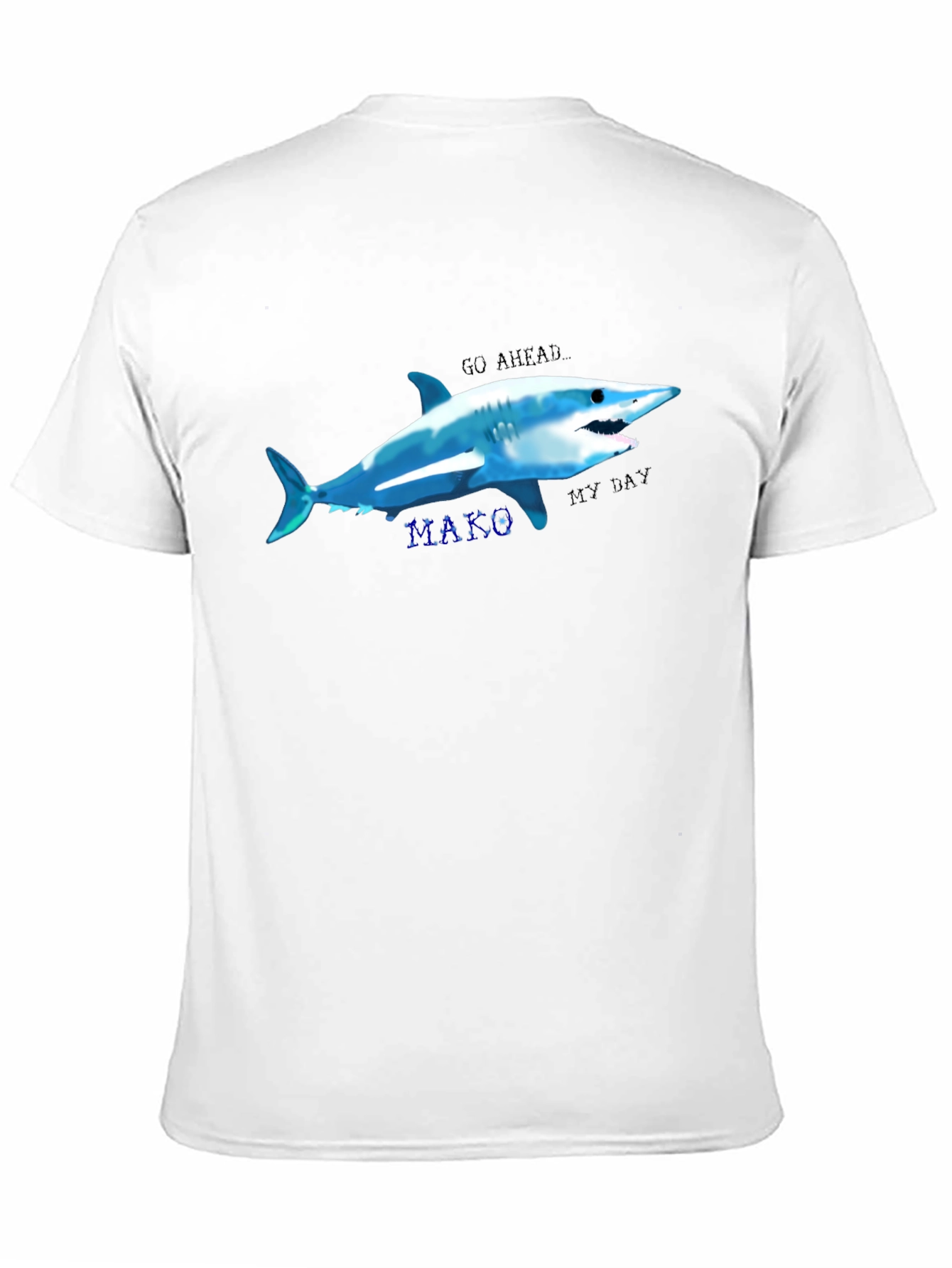 Go Ahead Make My Day Shark T-Shirt