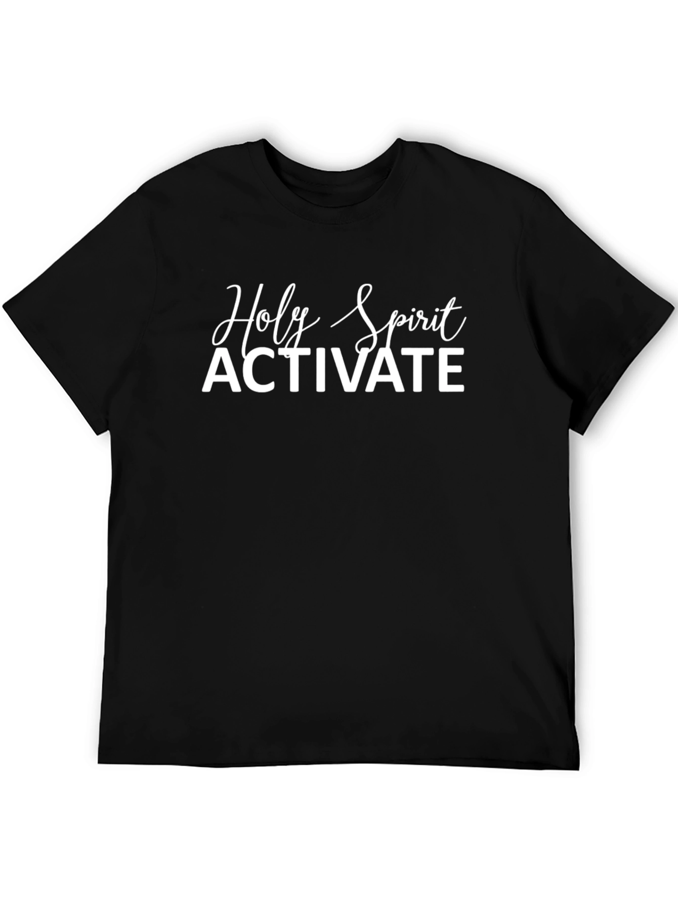 Holy Spirit Activate Black T-Shirt