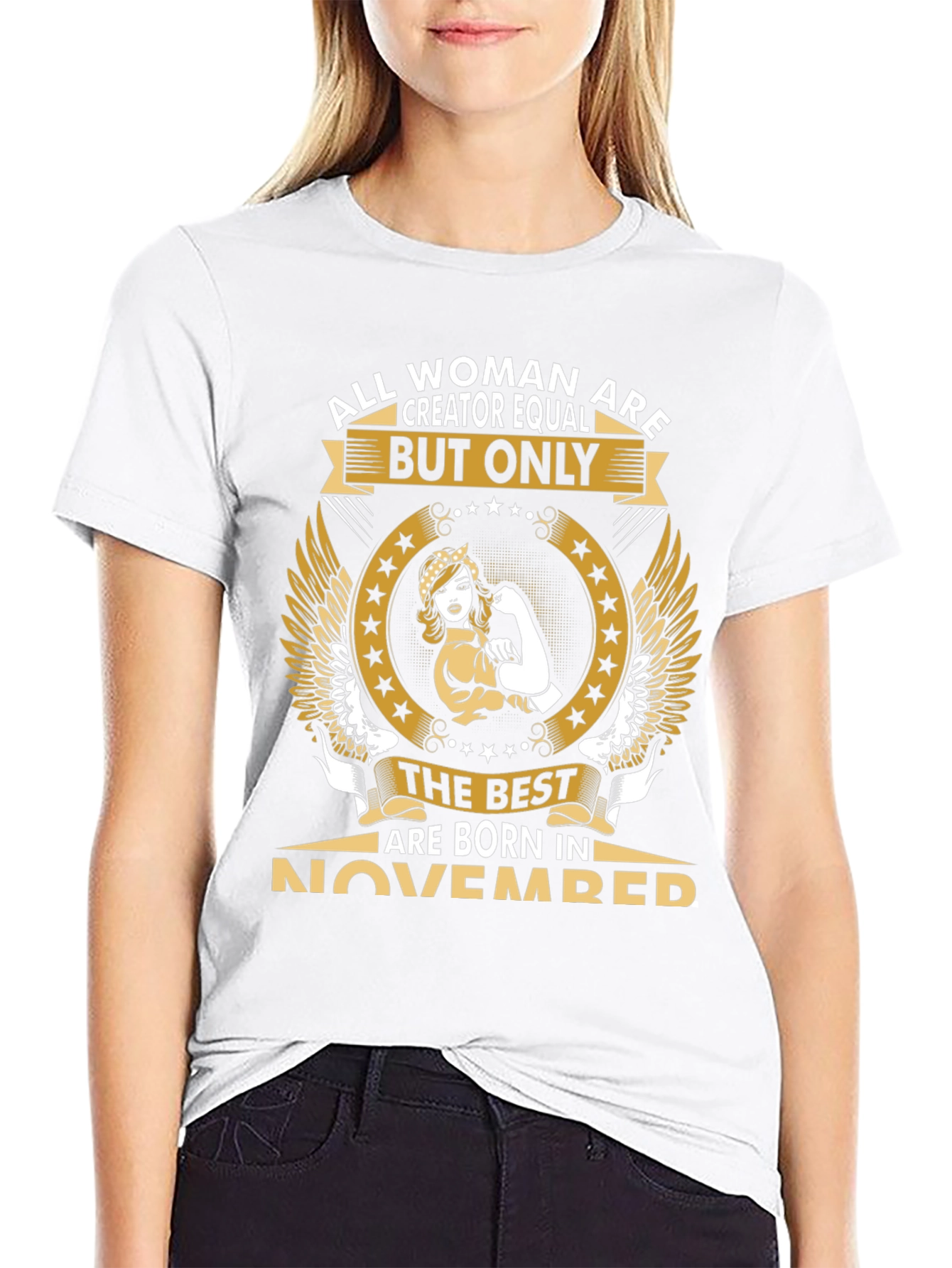 All Woman Are Creator Equal November T-Shirt