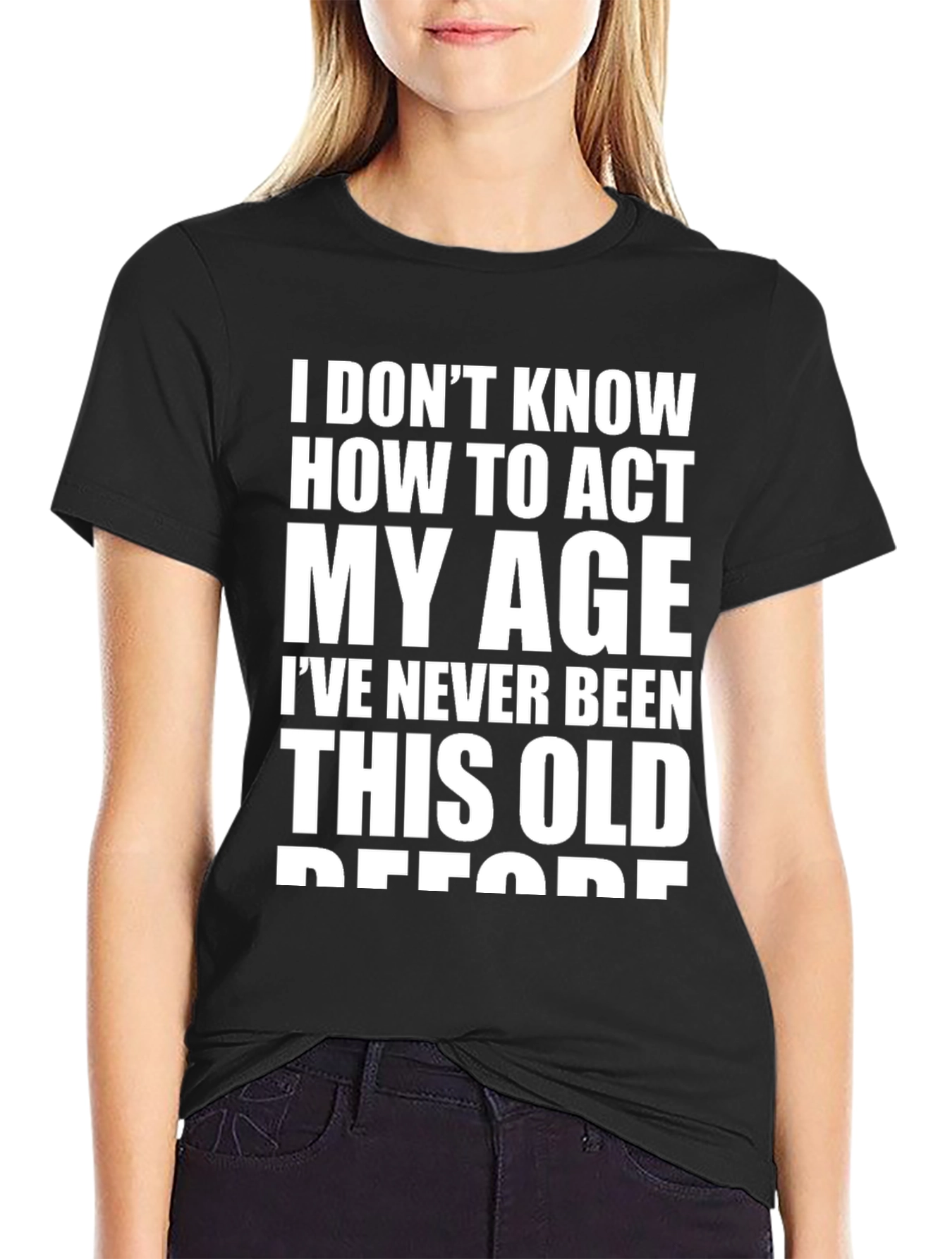 Funny Age Humor Black T-Shirt