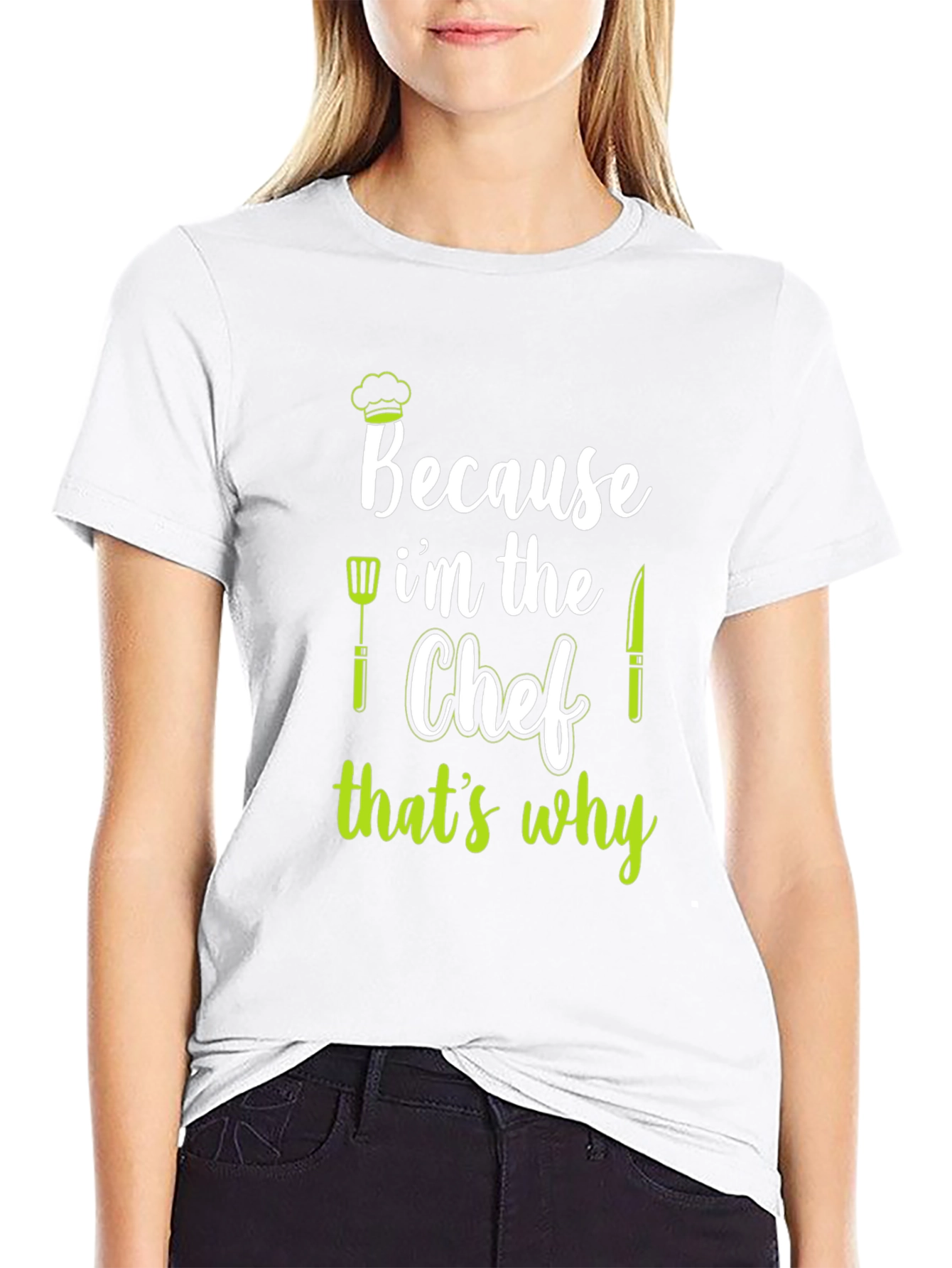 Because Im The Chef T-Shirt