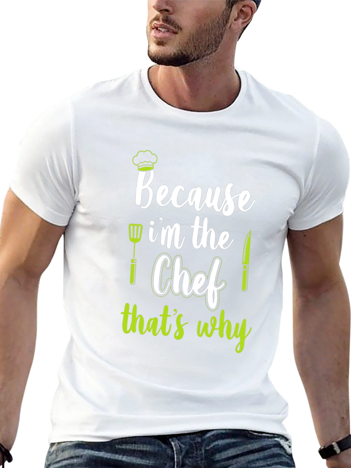 Because Im The Chef T-Shirt
