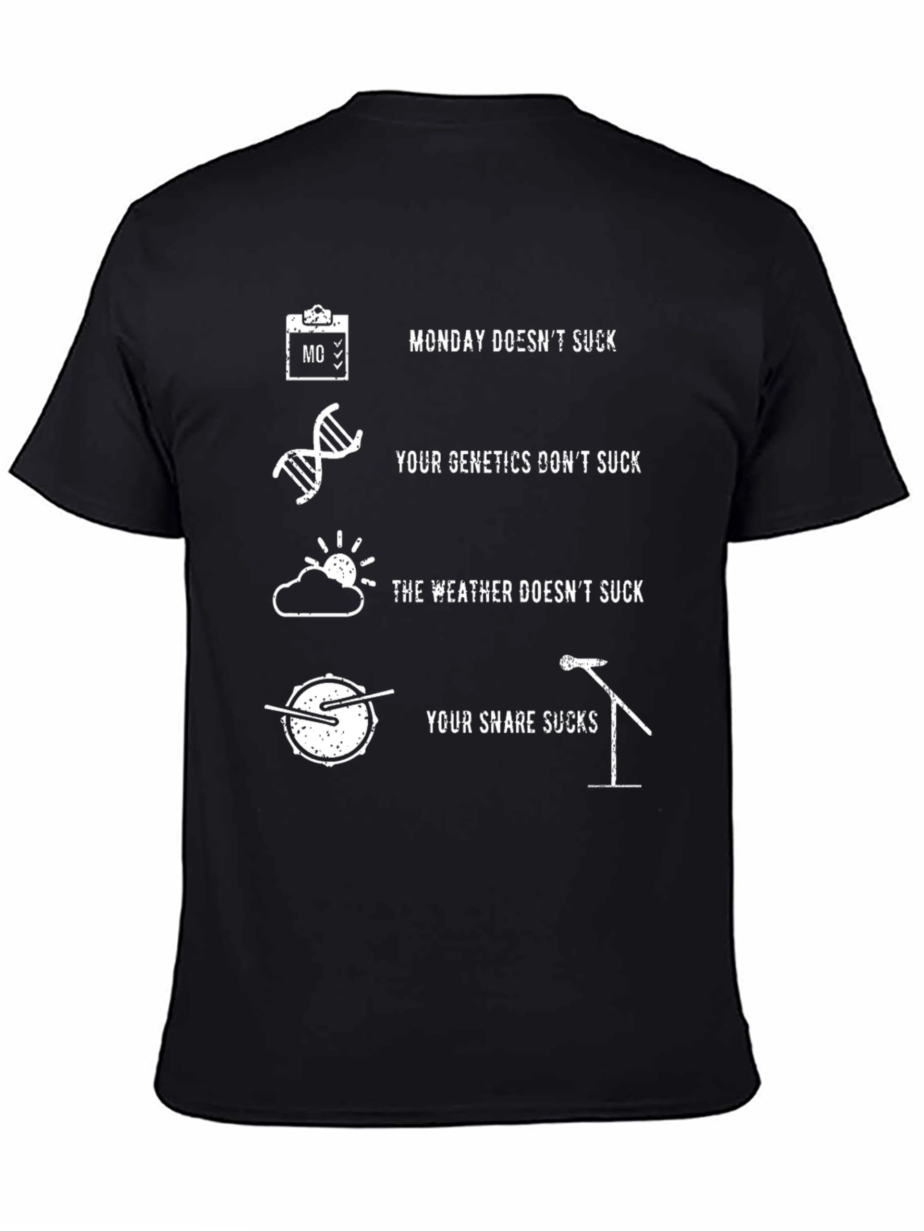 Humorous Snare Drum T-Shirt: Monday Genetics Weather