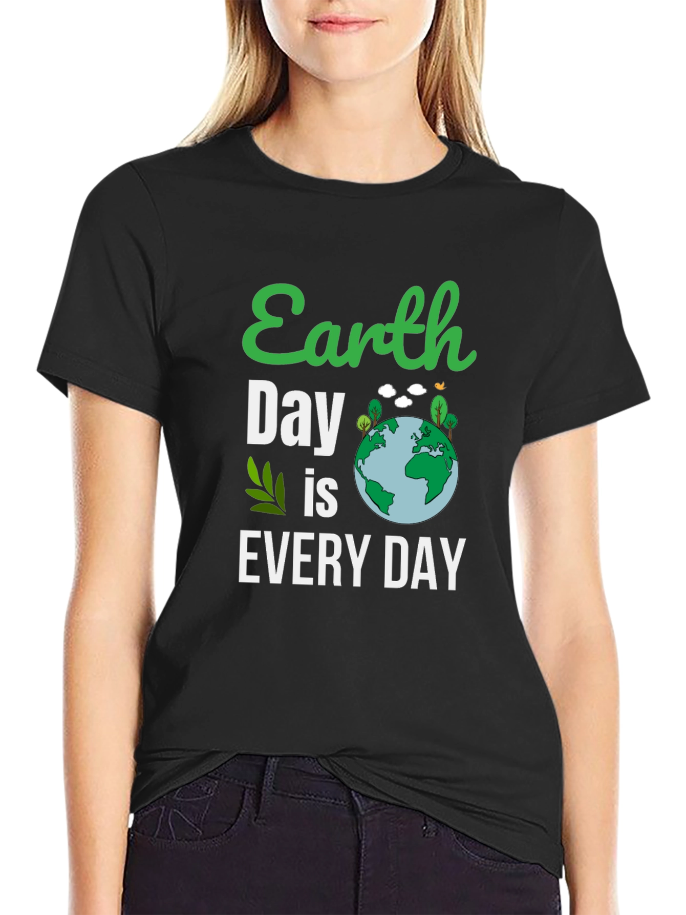 Earth Day Is Every Day T-Shirt