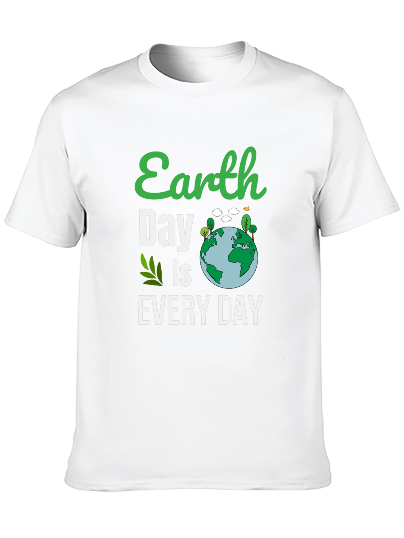 Earth Day Is Every Day T-Shirt