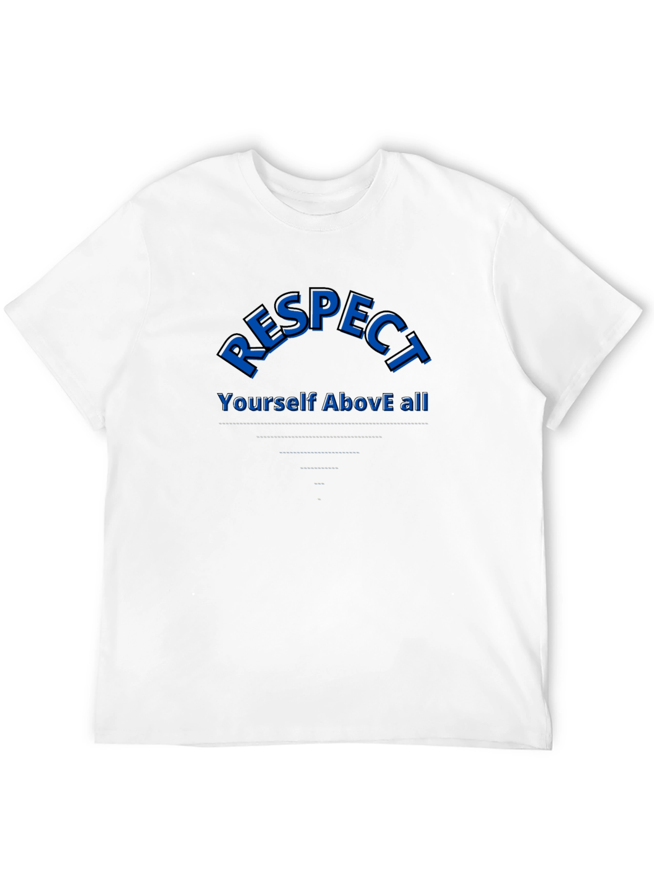 Respect Yourself T-Shirt - Motivational Design