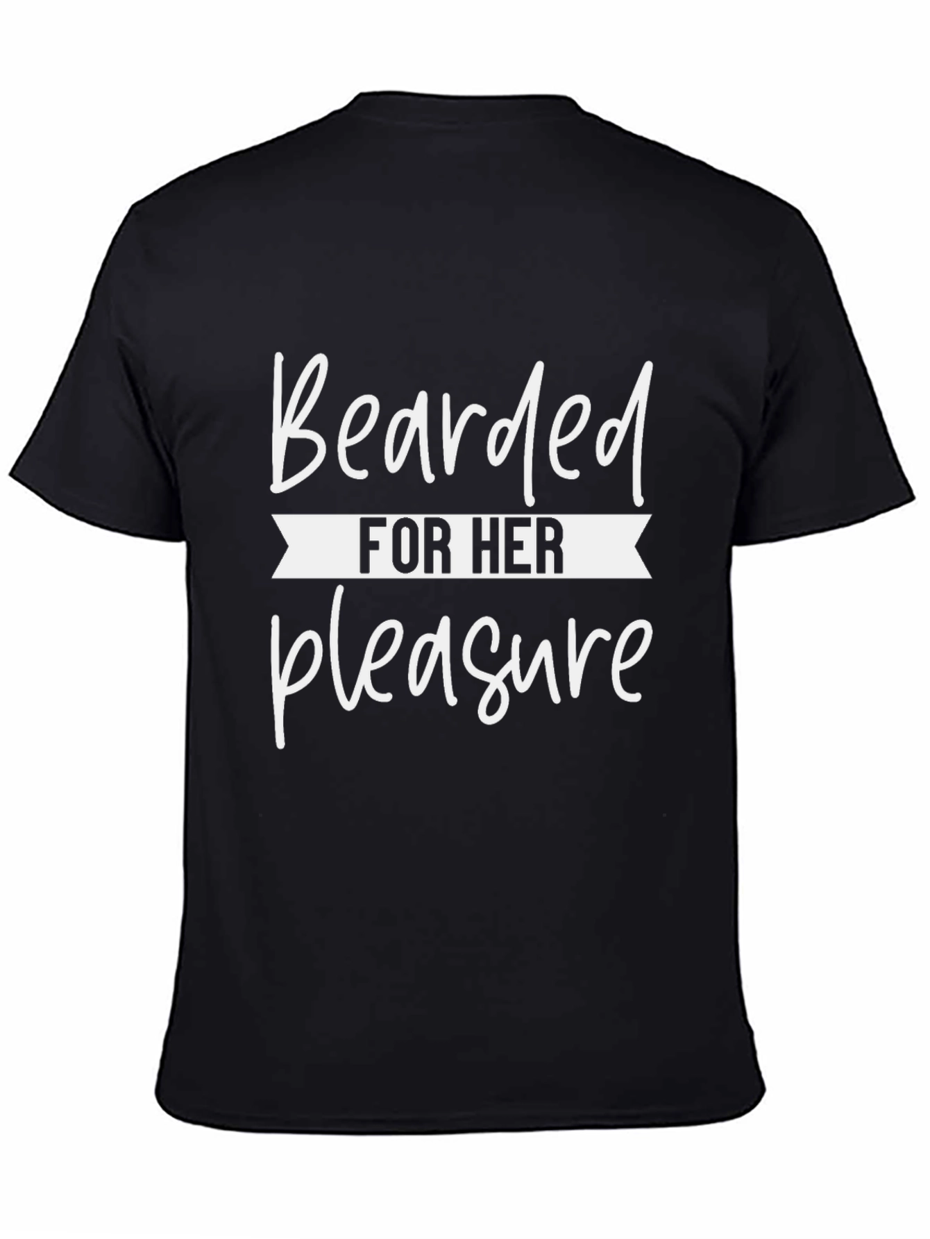 Bearded For Her Pleasure Graphic Tee