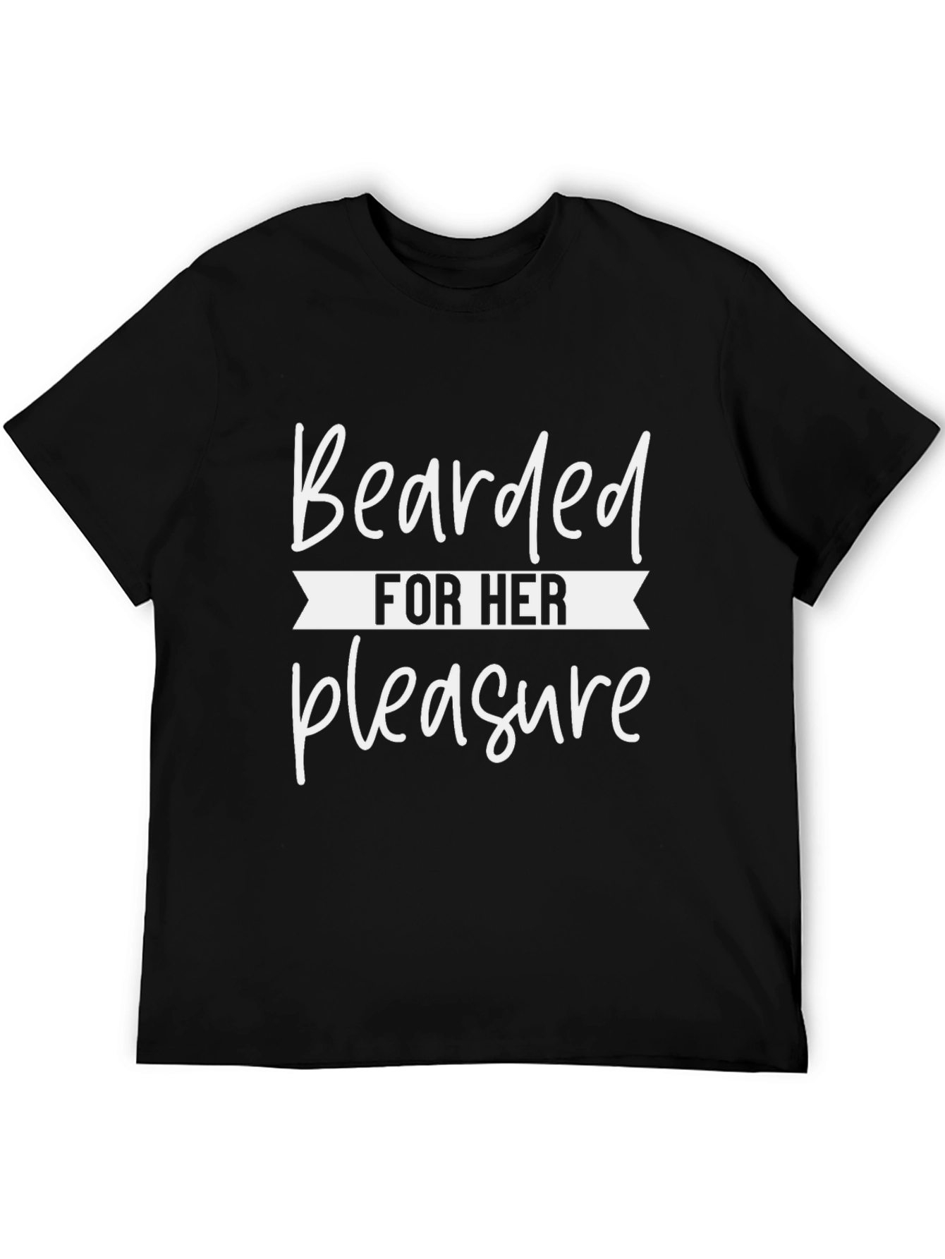 Bearded For Her Pleasure Graphic Tee