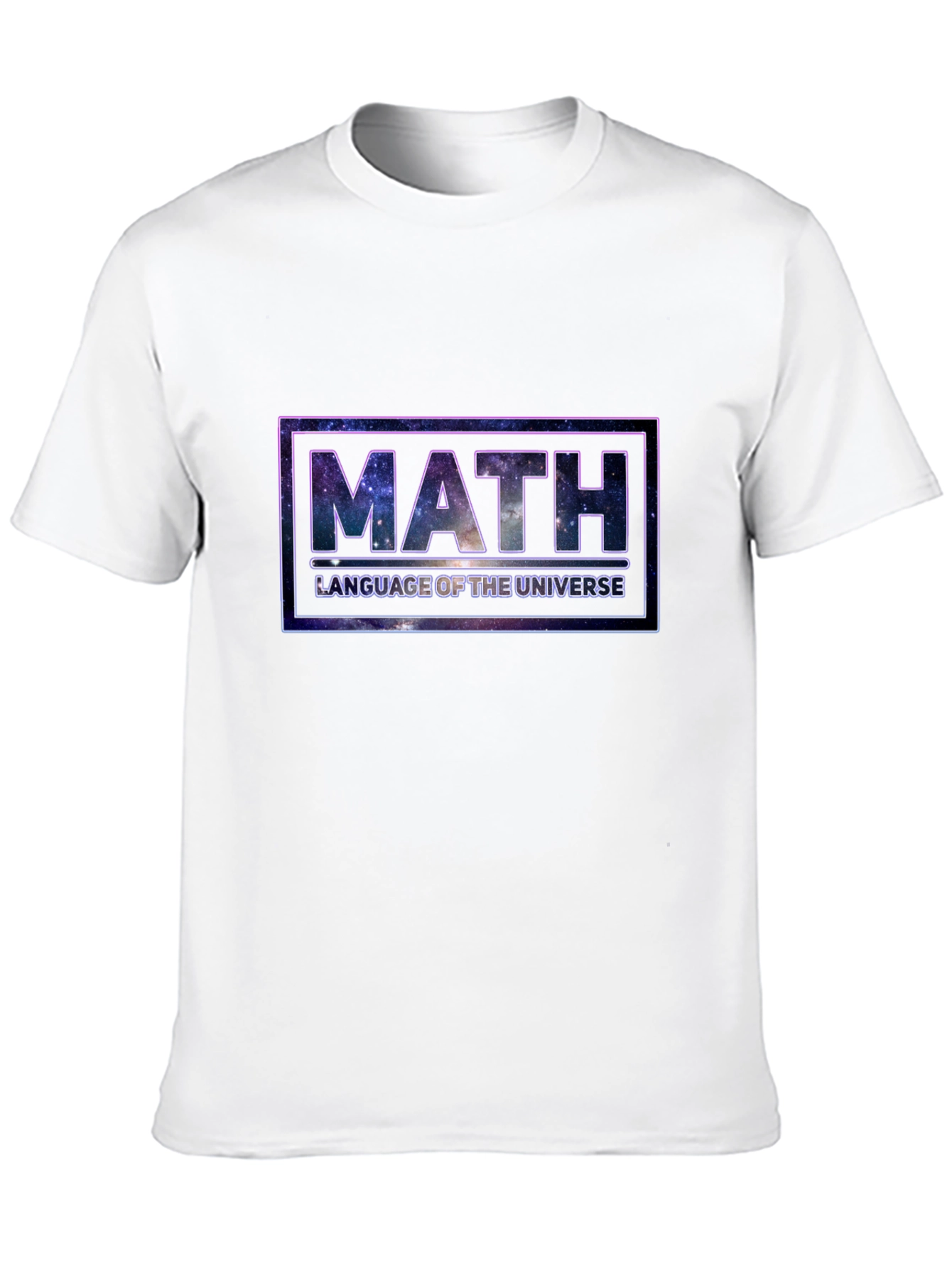 Math - Language of the Universe T-Shirt