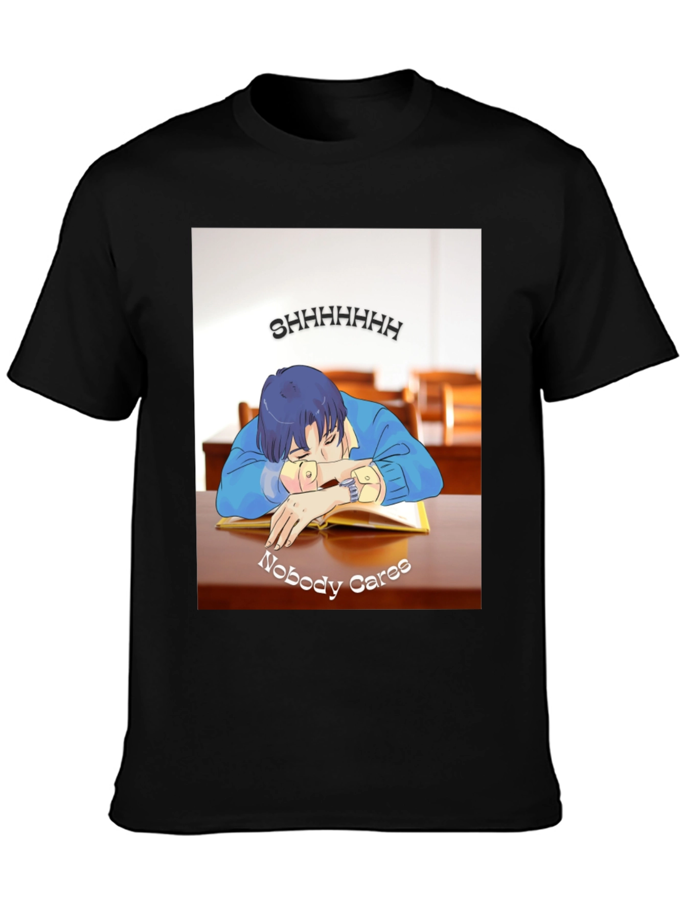 Shhhhhh Nobody Cares T-Shirt