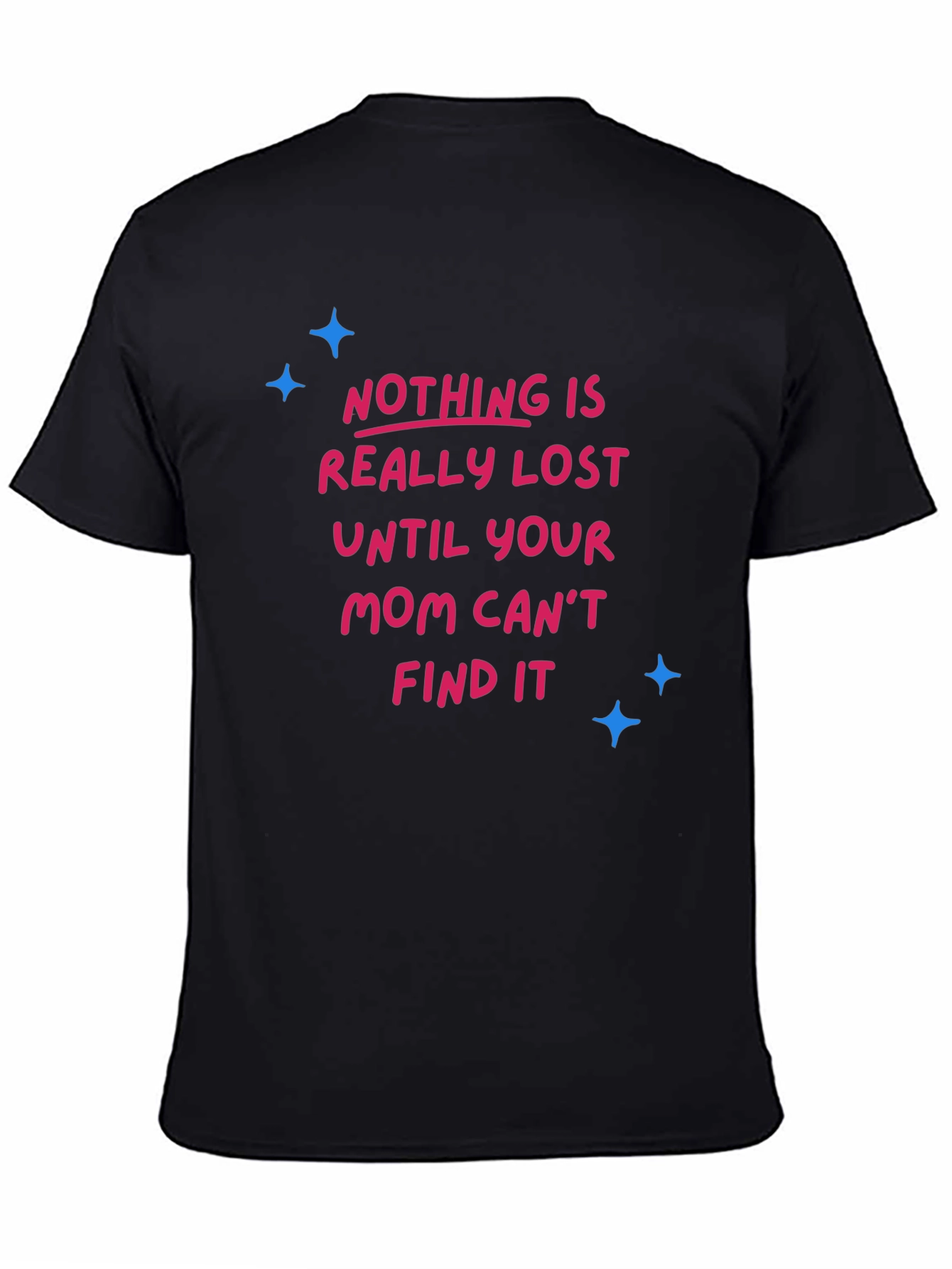 Funny Mom Can Find It T-Shirt