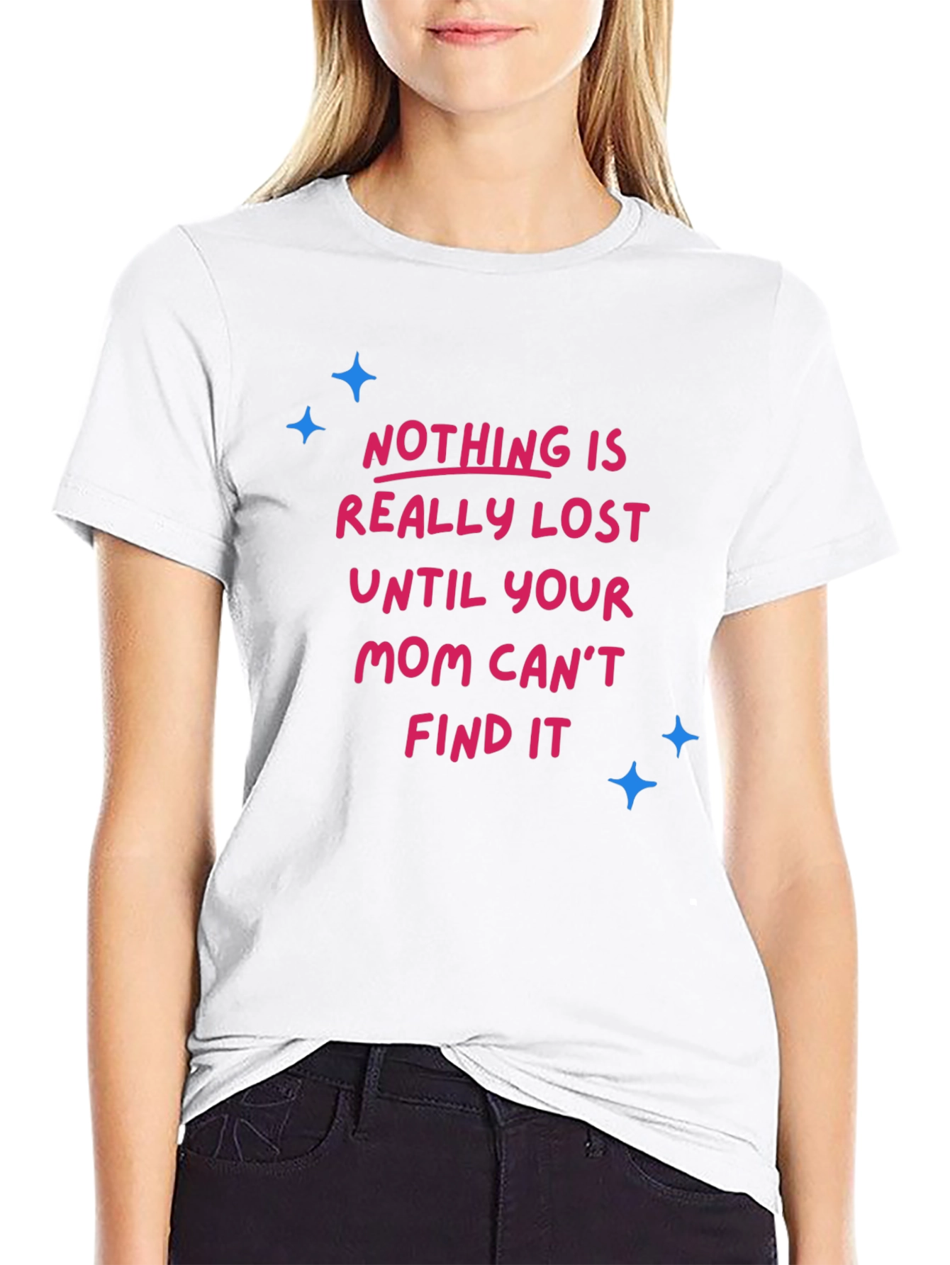 Funny Mom Can Find It T-Shirt