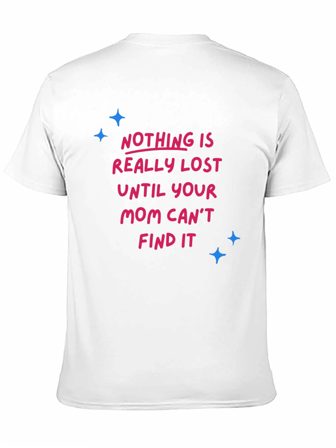 Funny Mom Can Find It T-Shirt