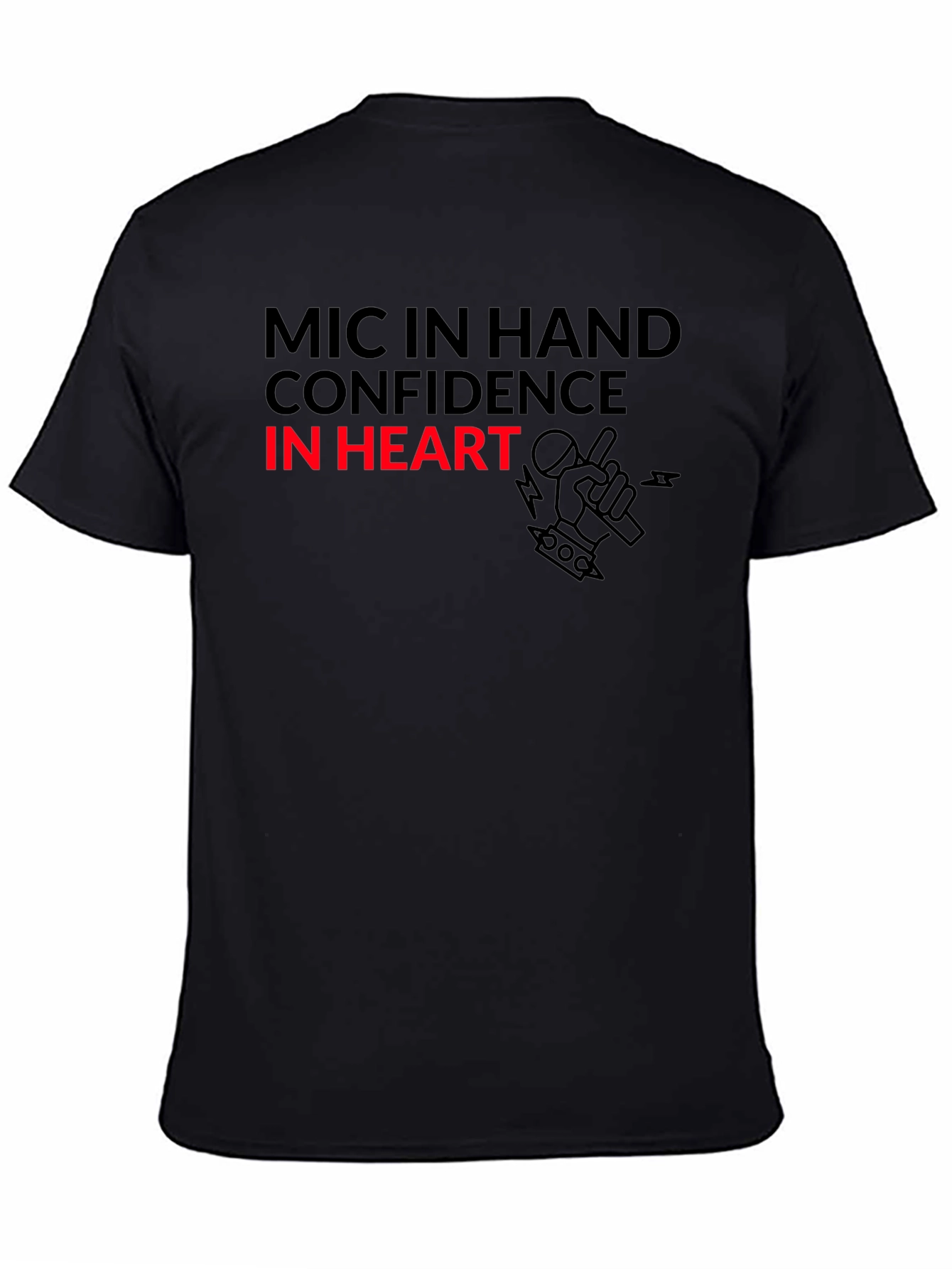 Mic in Hand Confidence in Heart Black T-Shirt