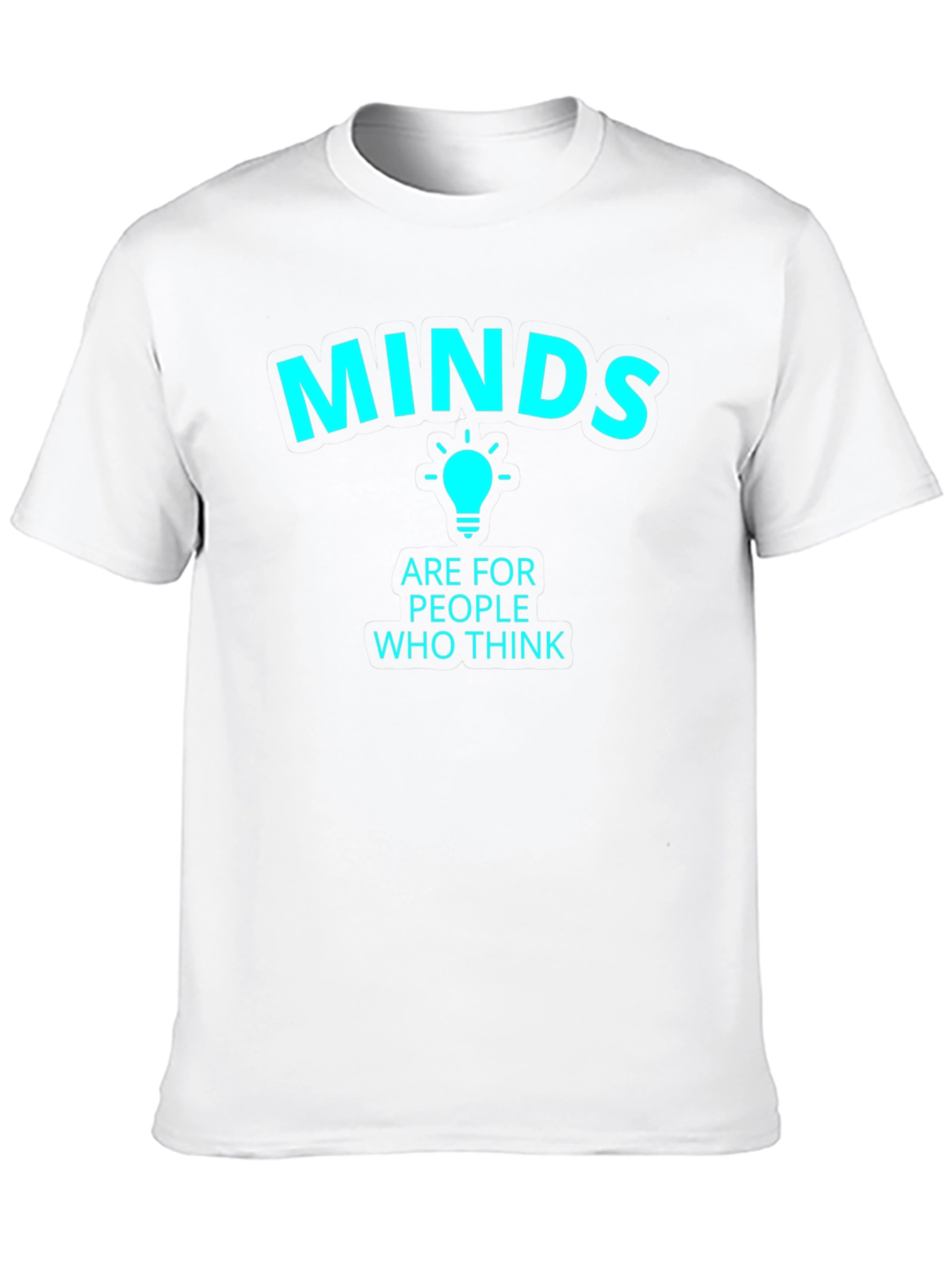 Minds Are For People Who Think Black T-Shirt