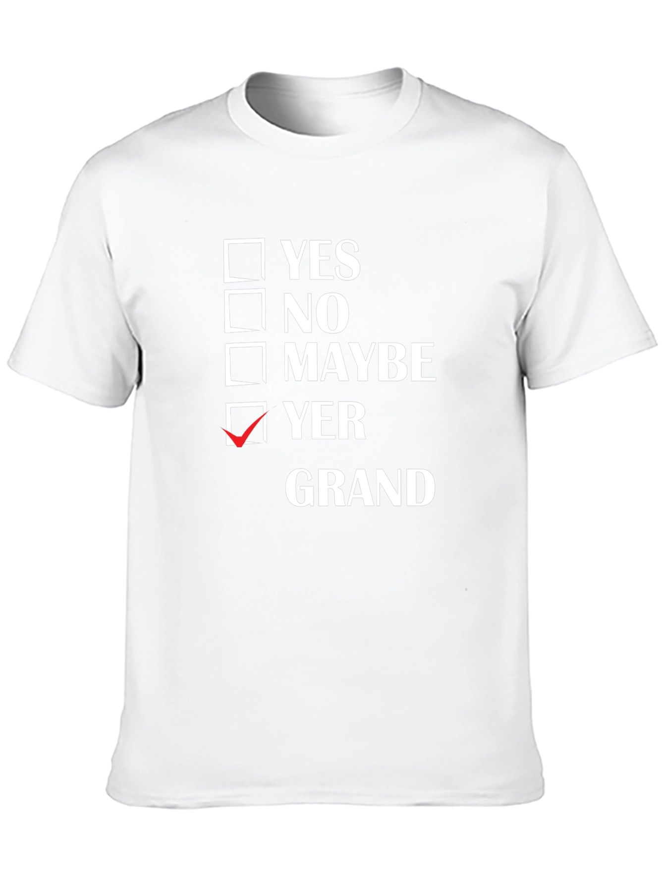 Yer Grand T-Shirt - Funny Scottish Slang
