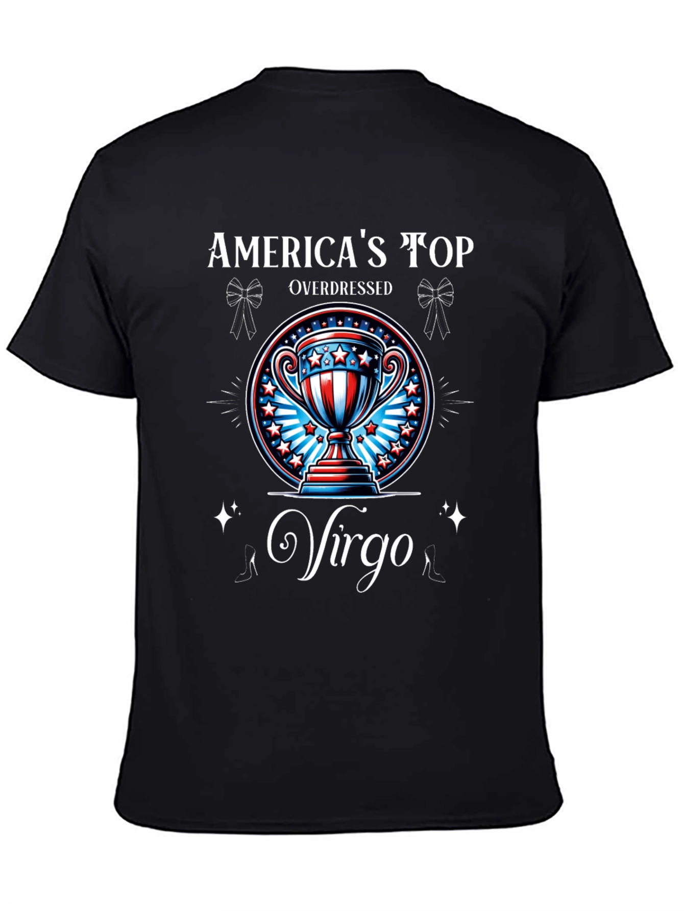 Americas Top Virgo Overdressed T-Shirt