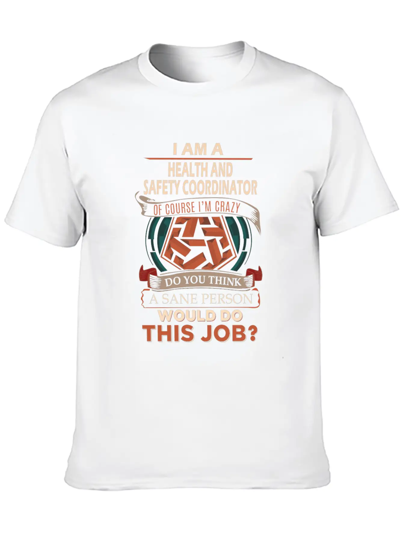 Health And Safety Coordinator T Shirt - Sane Perso Unisex Casual T-Shirt – Clean Design For Daily Comfort
