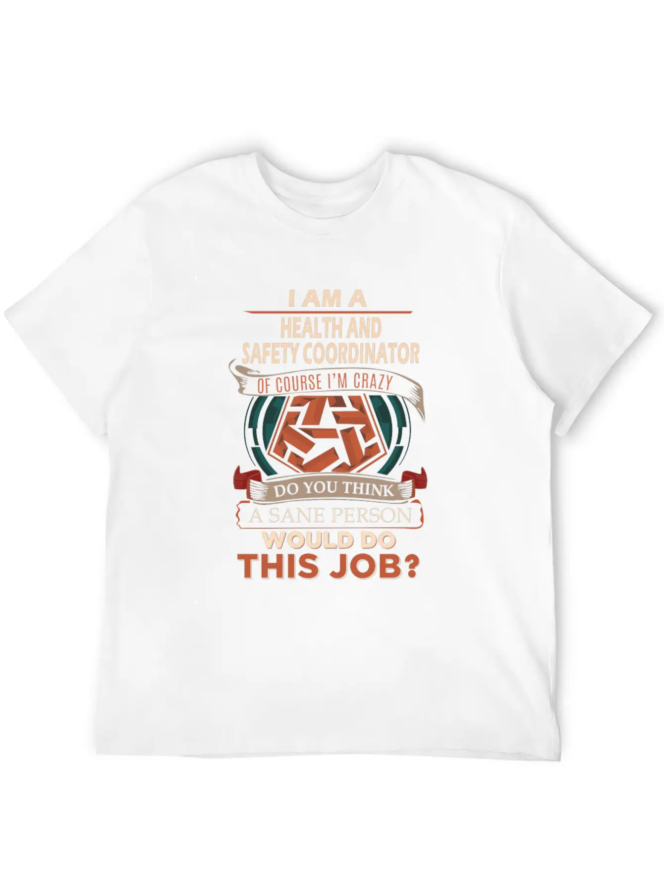 Health And Safety Coordinator T Shirt - Sane Perso Unisex Casual T-Shirt – Clean Design For Daily Comfort