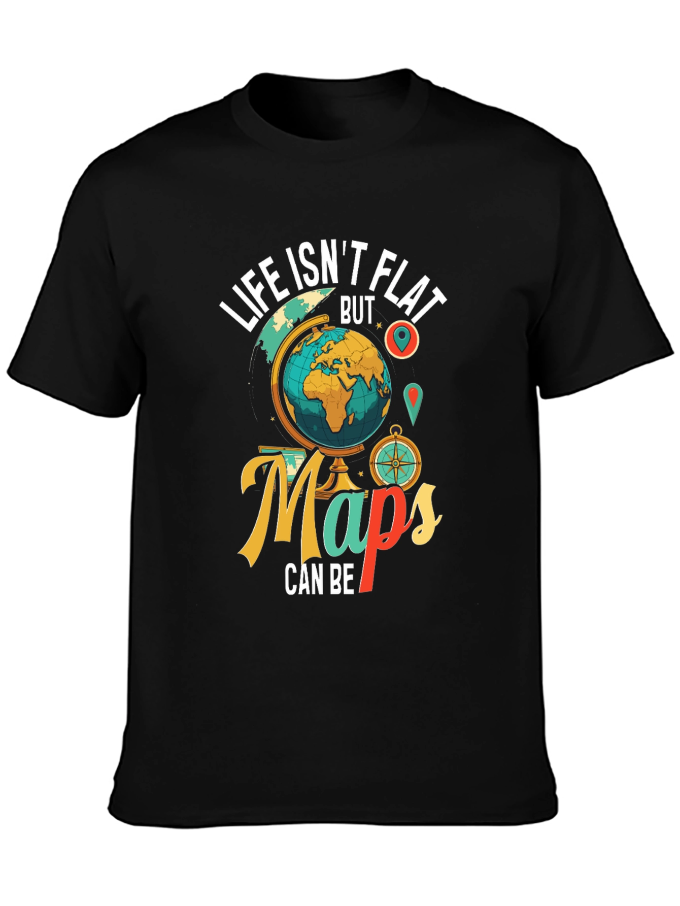 Life Isnt Flat Globe Graphic Tee