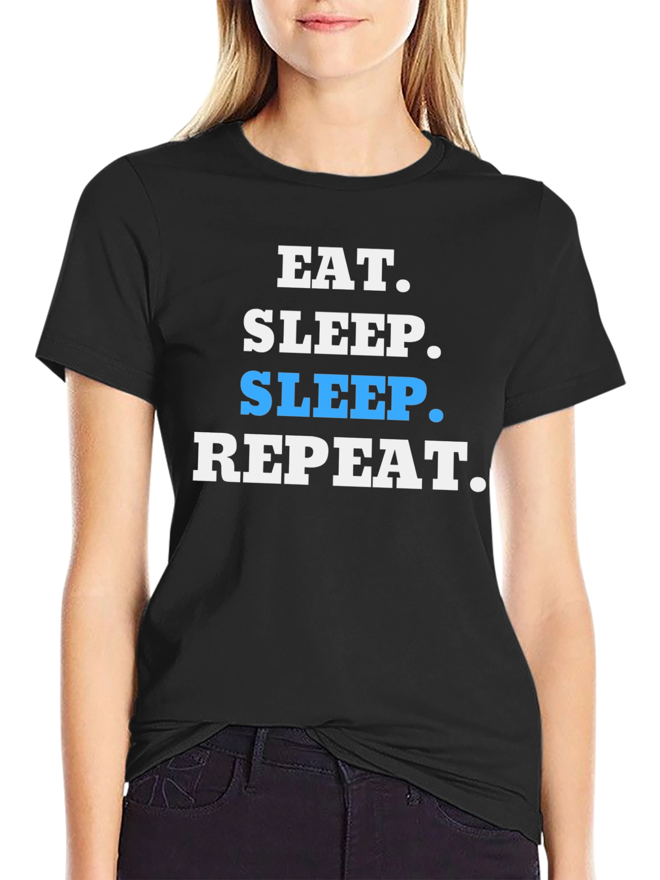 Eat Sleep Repeat T-Shirt - Funny Slogan Tee