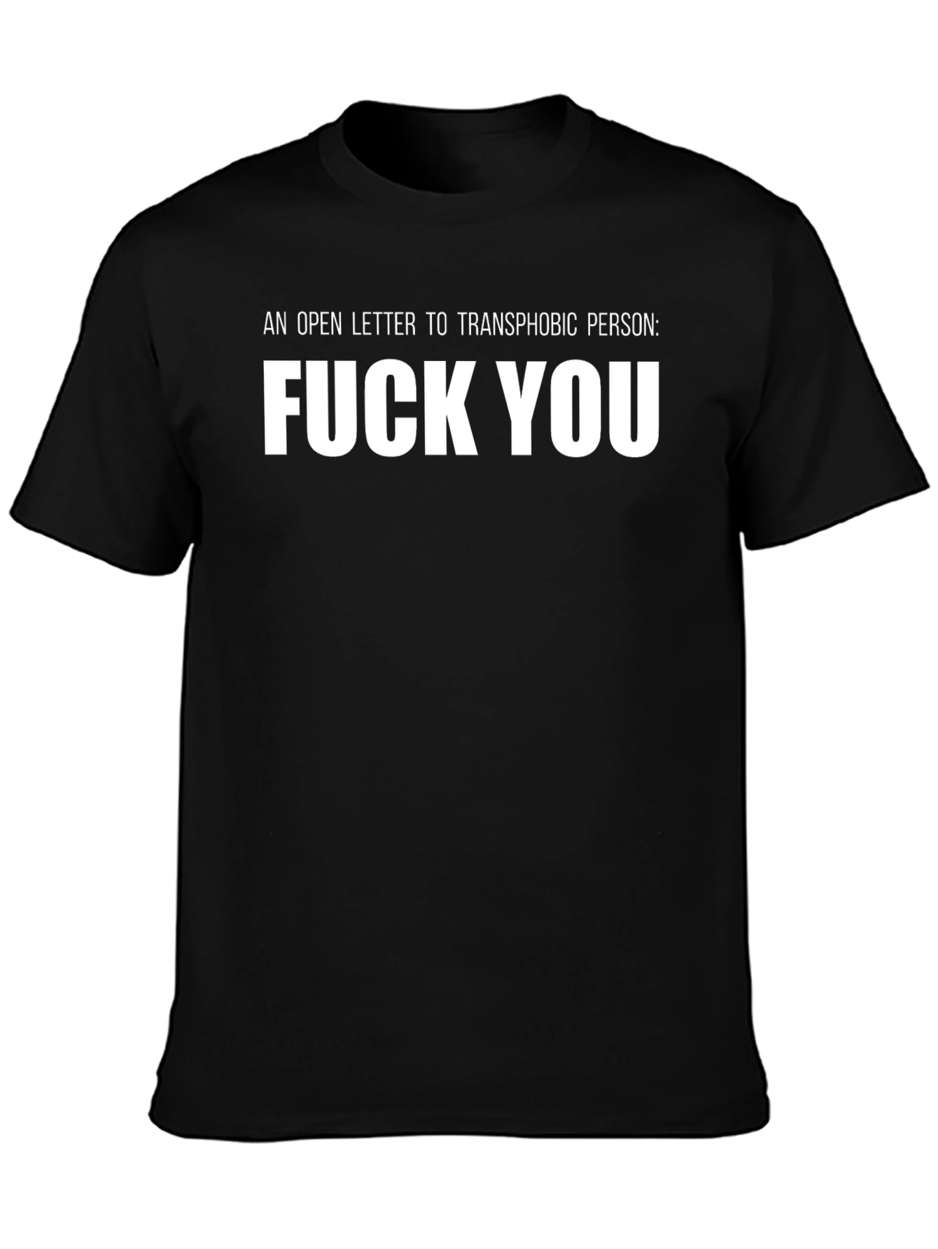 Transphobic Person Slogan Graphic T-Shirt