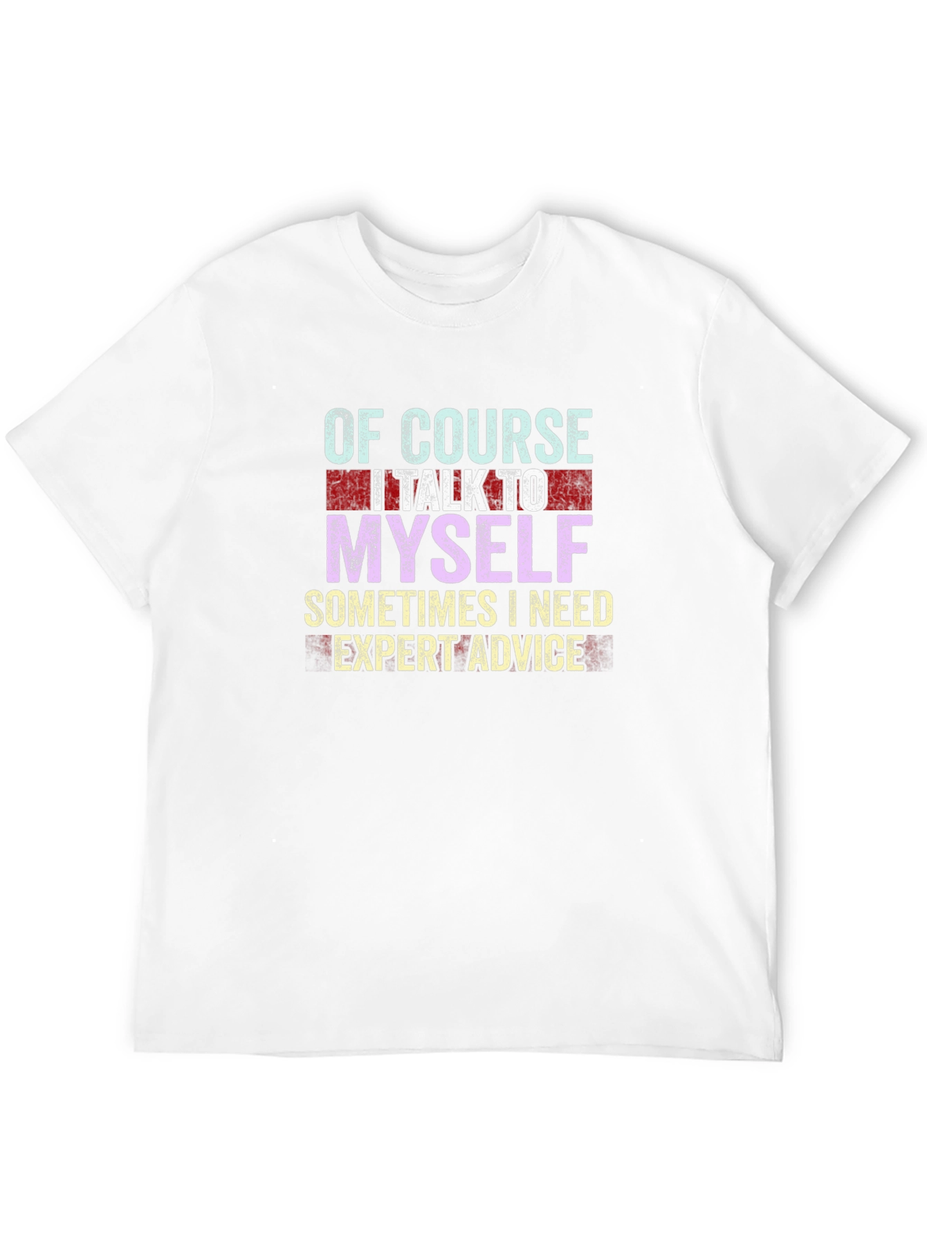 Expert Advice T-Shirt - Funny Graphic Tee