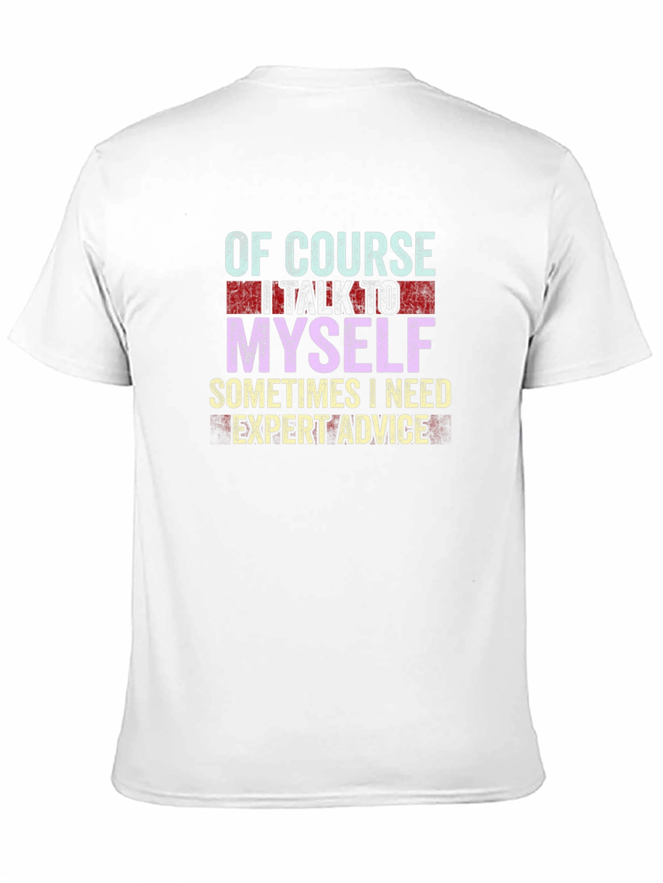 Expert Advice T-Shirt - Funny Graphic Tee